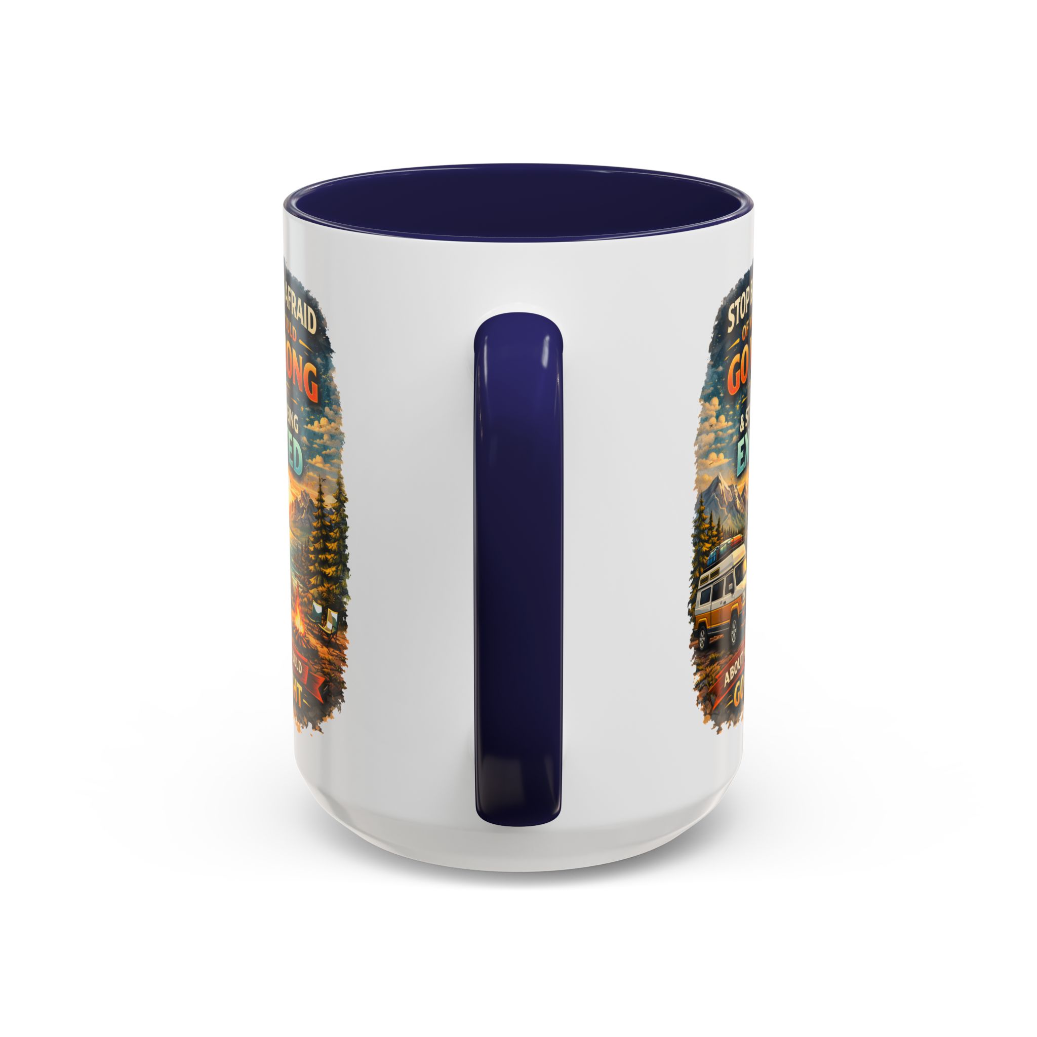 Accent Coffee Mug (11, 15oz) — "Stop Being Afraid Of What Could Go Wrong" Design Scenic-Line