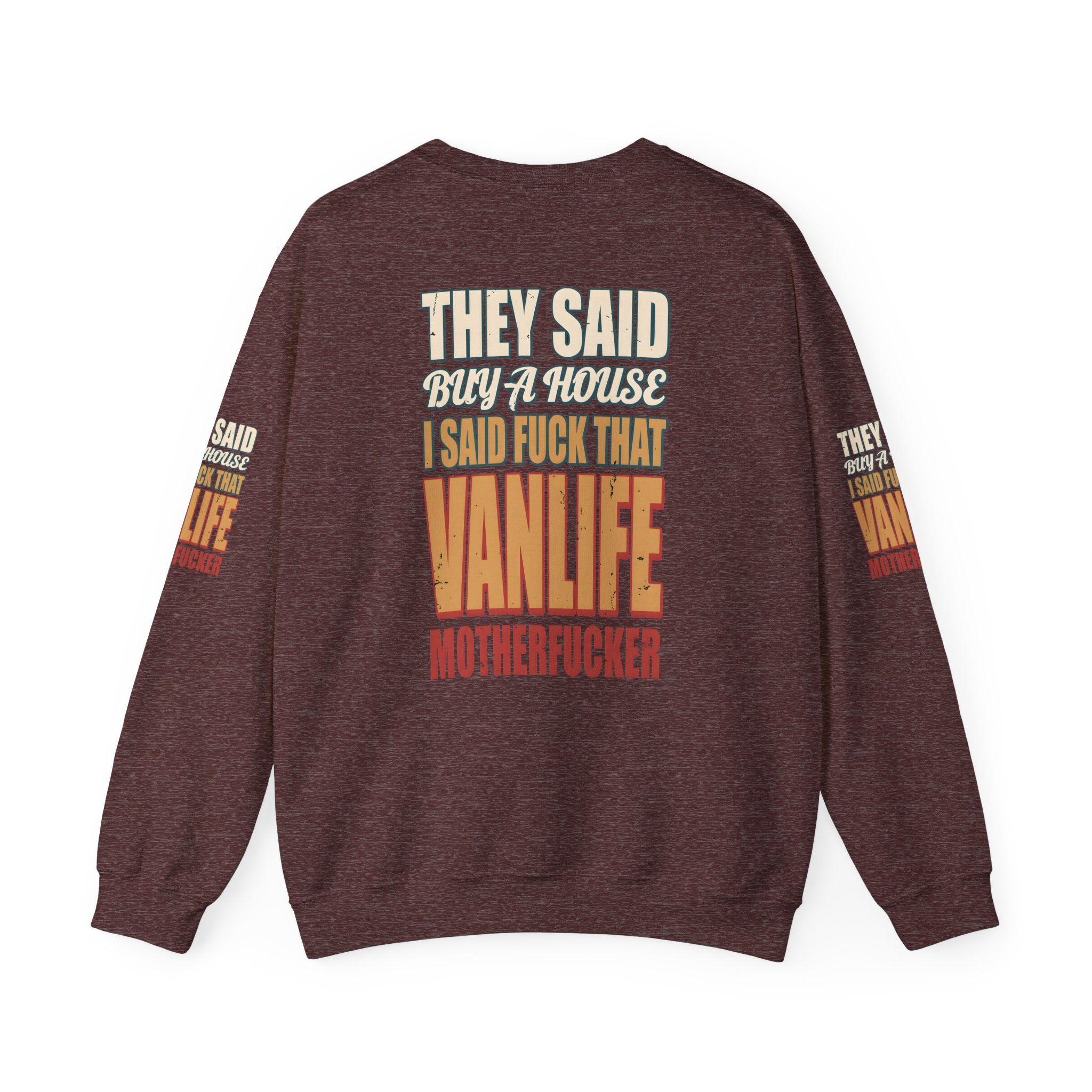 Unisex Heavy Blend™ Crewneck Sweatshirt — "They Said Buy A House" Design F**K-Line