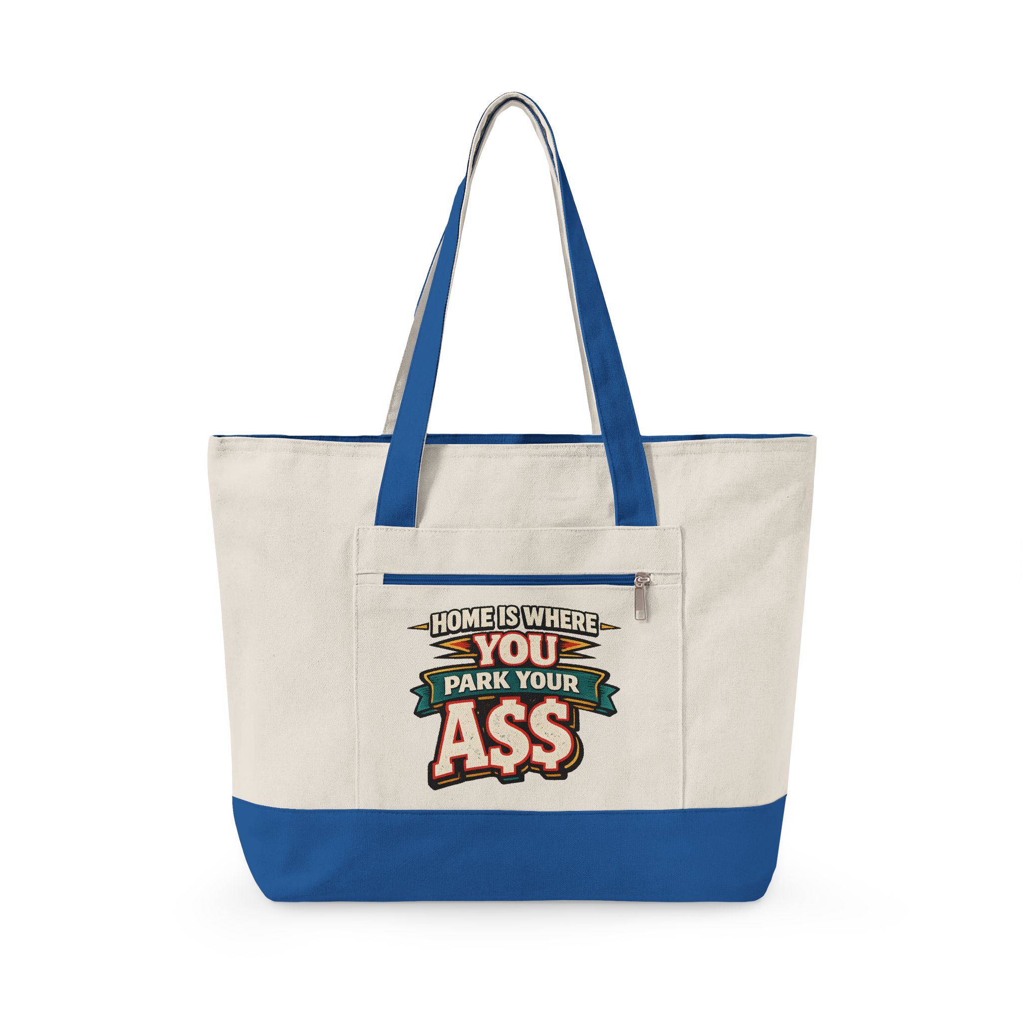 Zippered Canvas Tote — "Home Is Where You Park Your Ass" (Design F**K-Line)