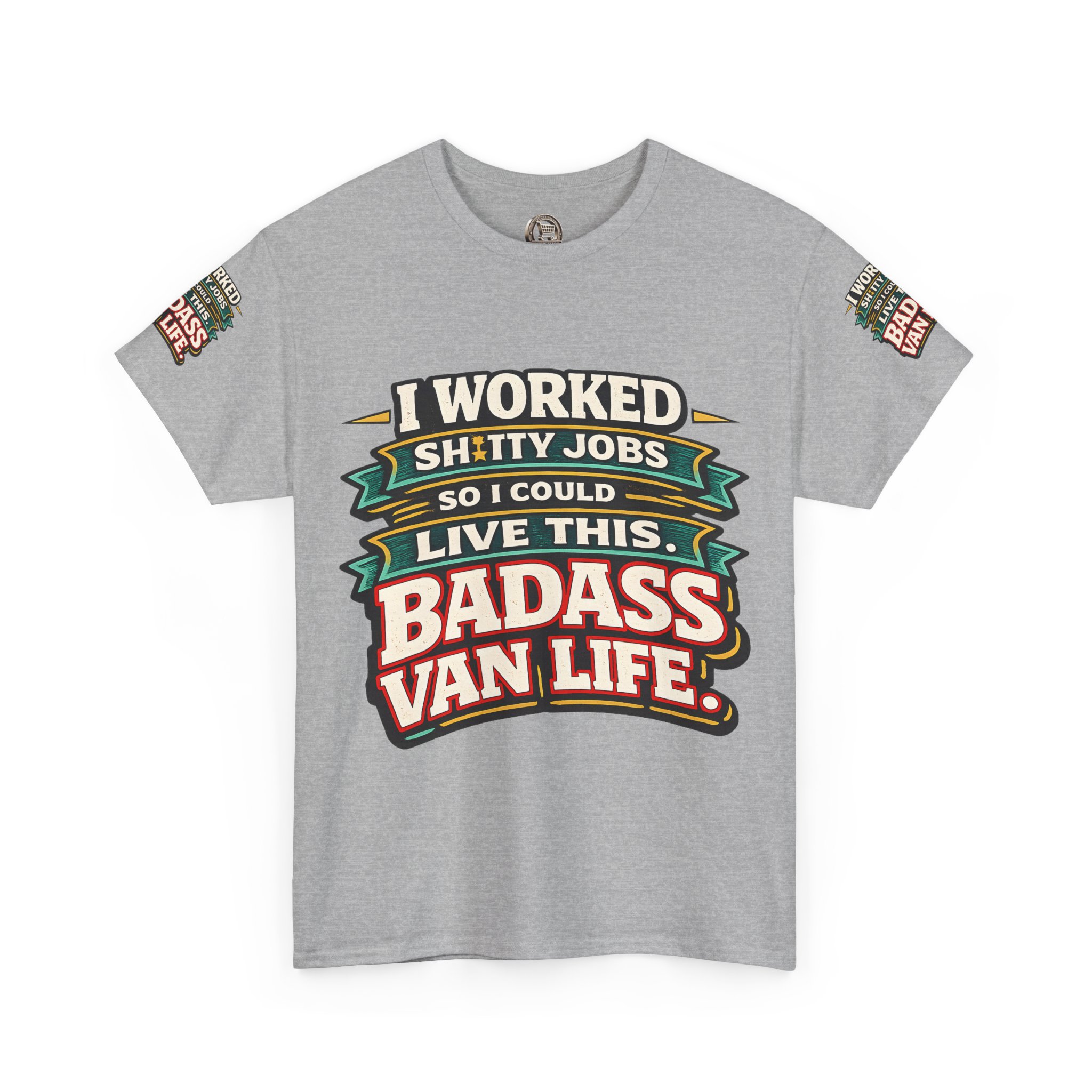 Unisex Heavy Cotton Tee — "I Worked Shitty Jobs" Design F**K-Line