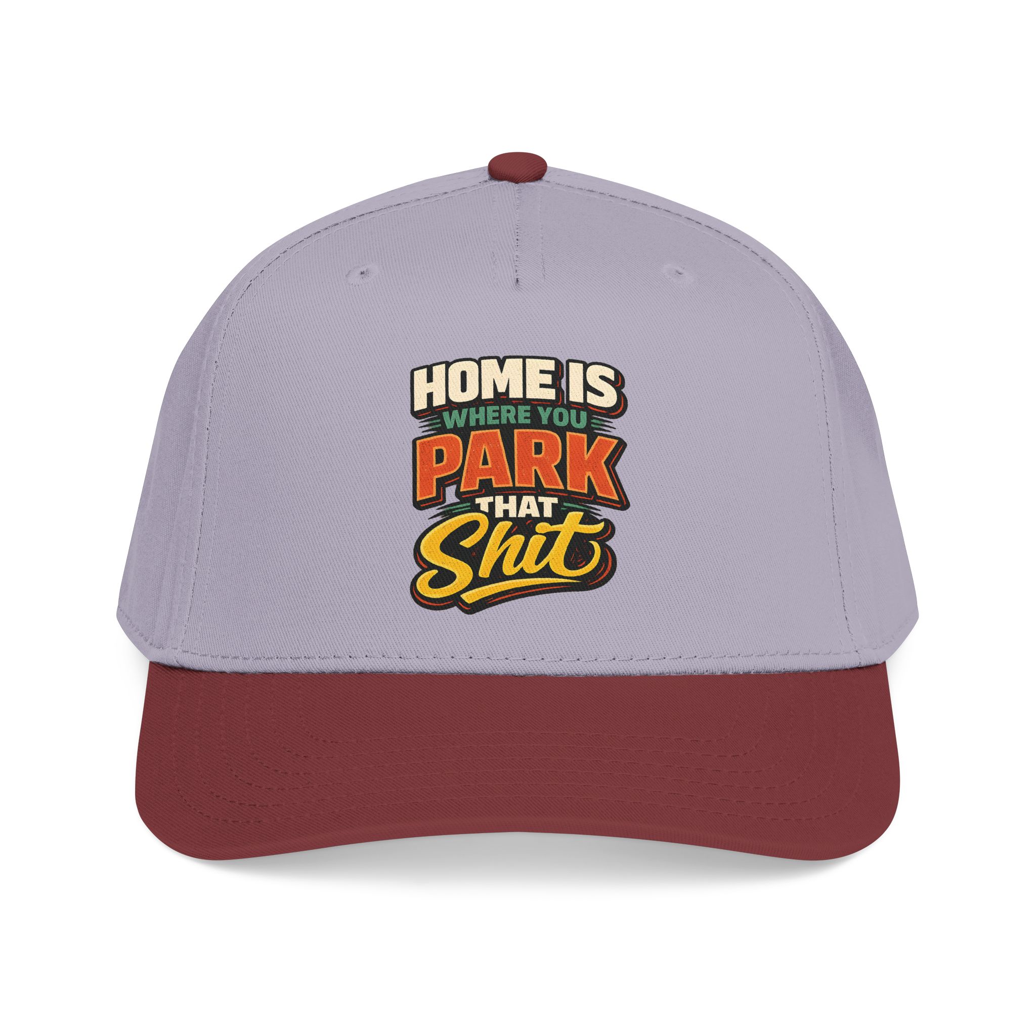 Baseball Cap - "Home Is Where You Park That Shit" Design F**K-Line
