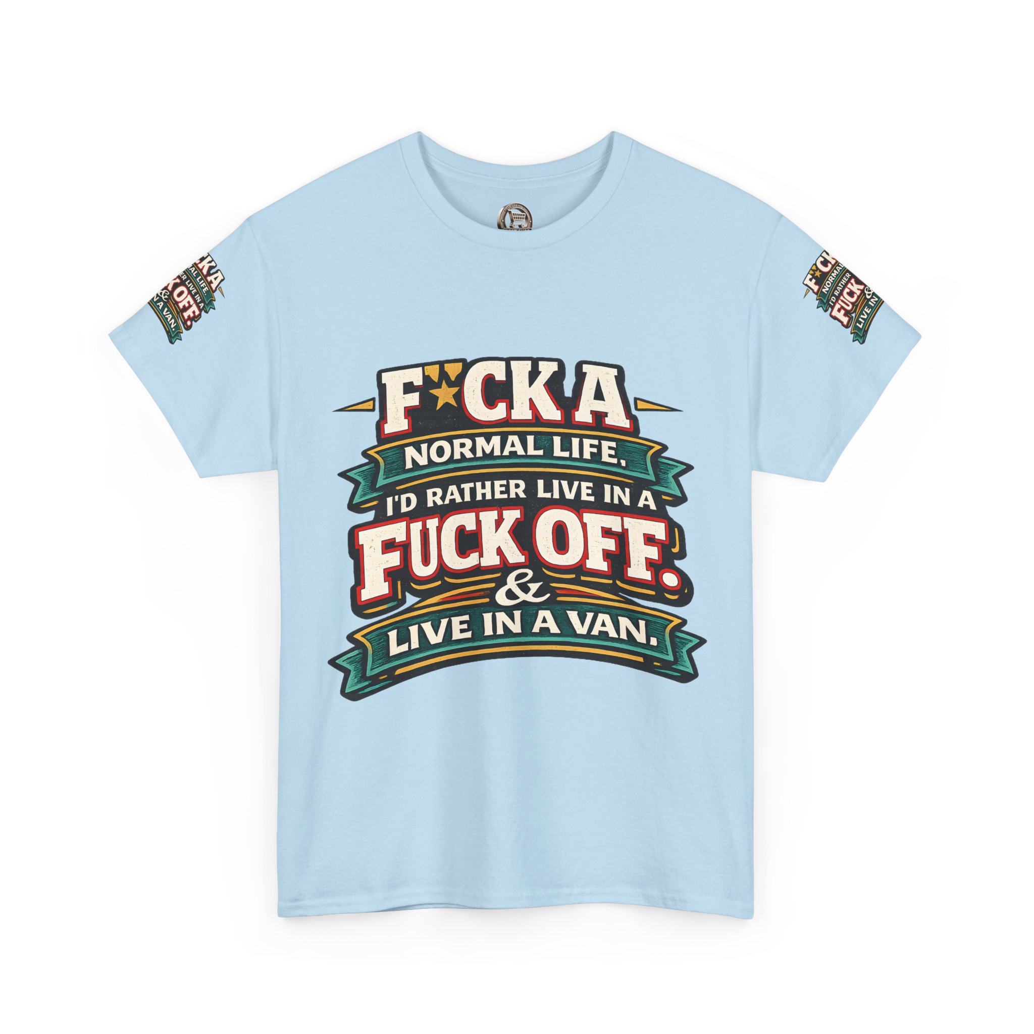 Unisex Heavy Cotton Tee — "Fuck A Normal Life" Design F**K-Line
