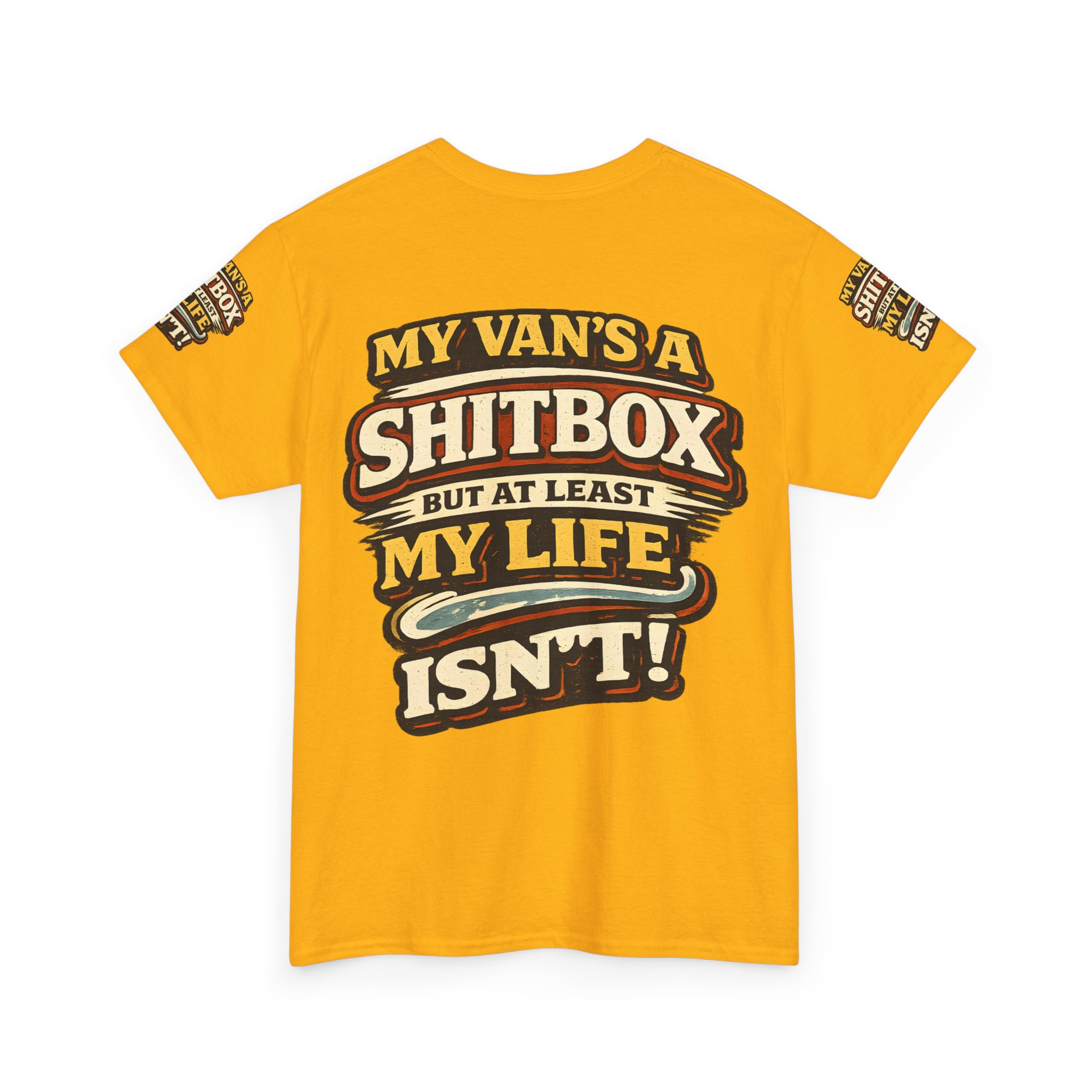 Unisex Heavy Cotton Tee — "My Van`s A Shitbox" Design F**K-Line