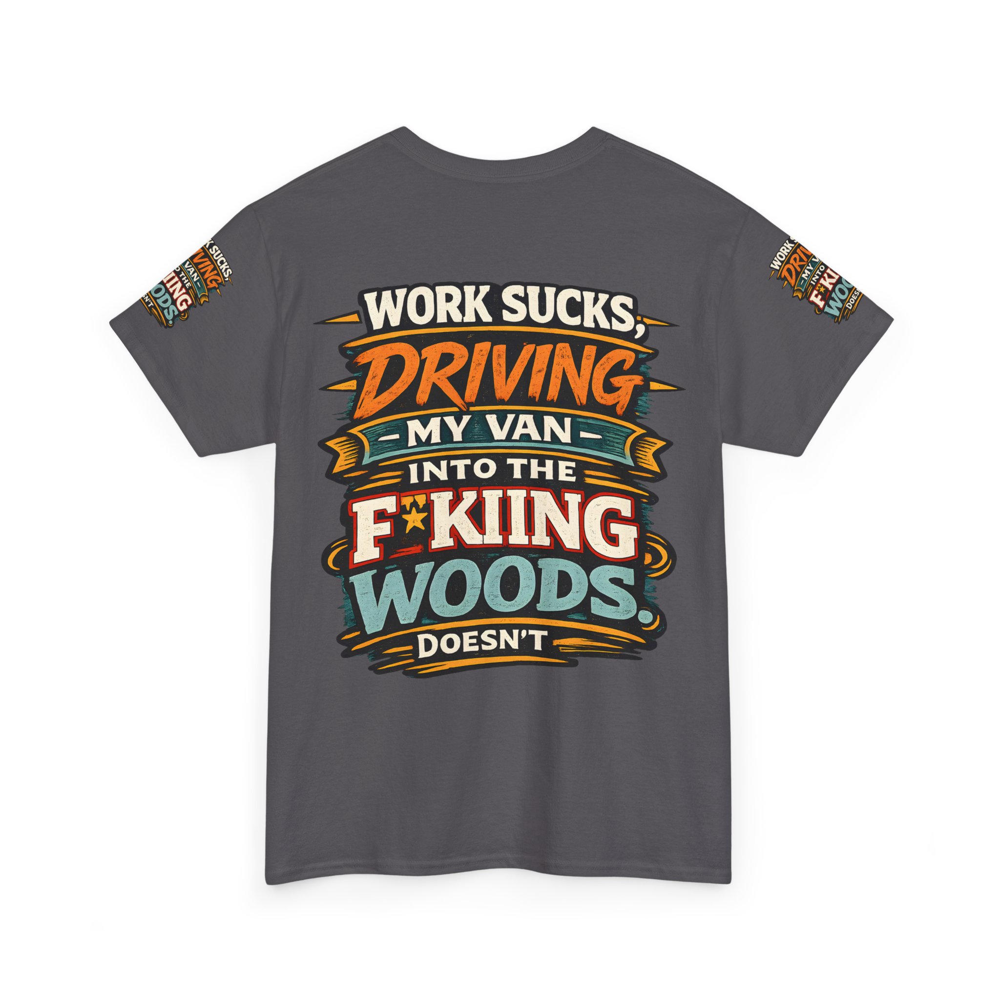 Unisex Heavy Cotton Tee — "Work Sucks" Design F**K-Line