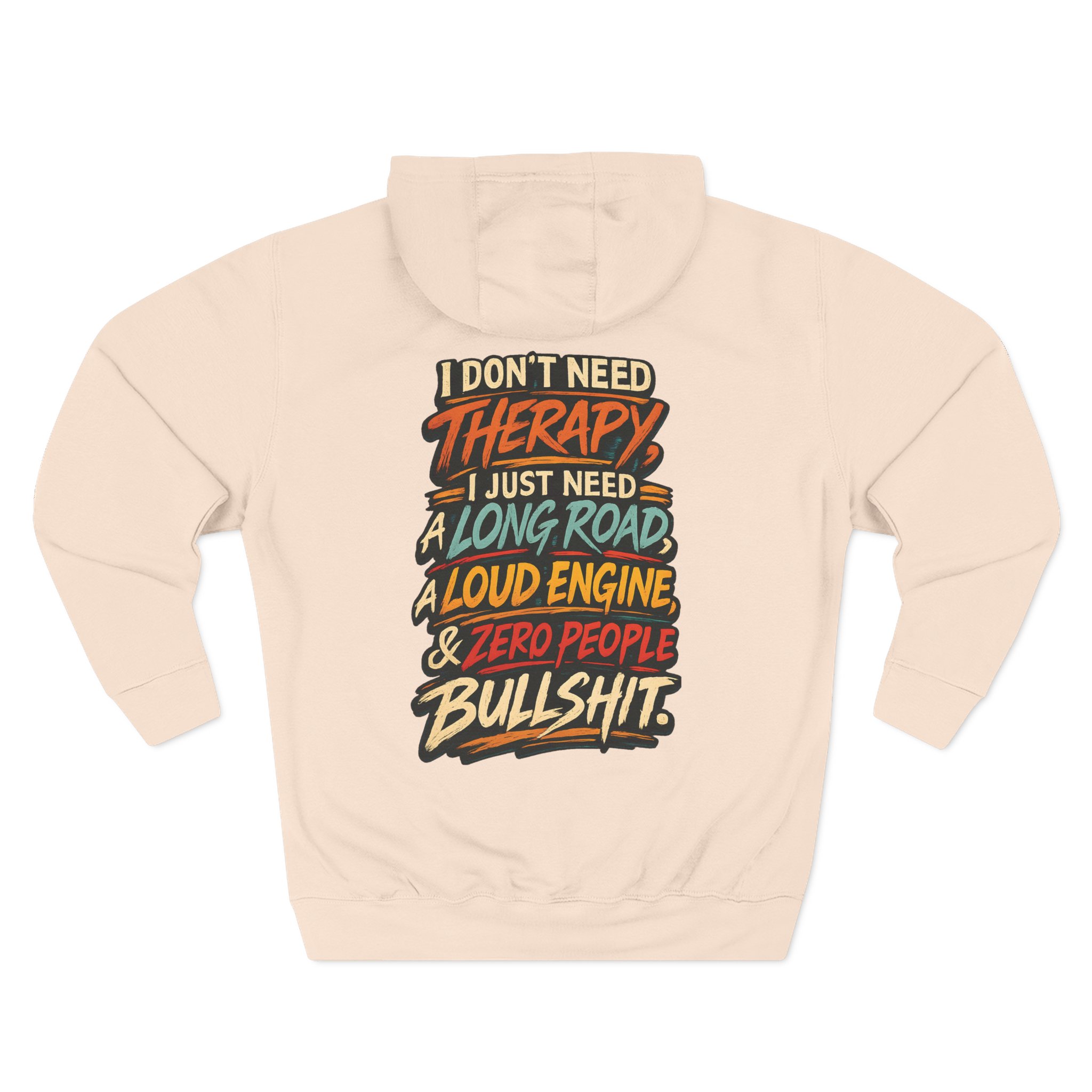 Three-Panel Fleece Hoodie - "I Dont Need Therapy" Design F**K-Line