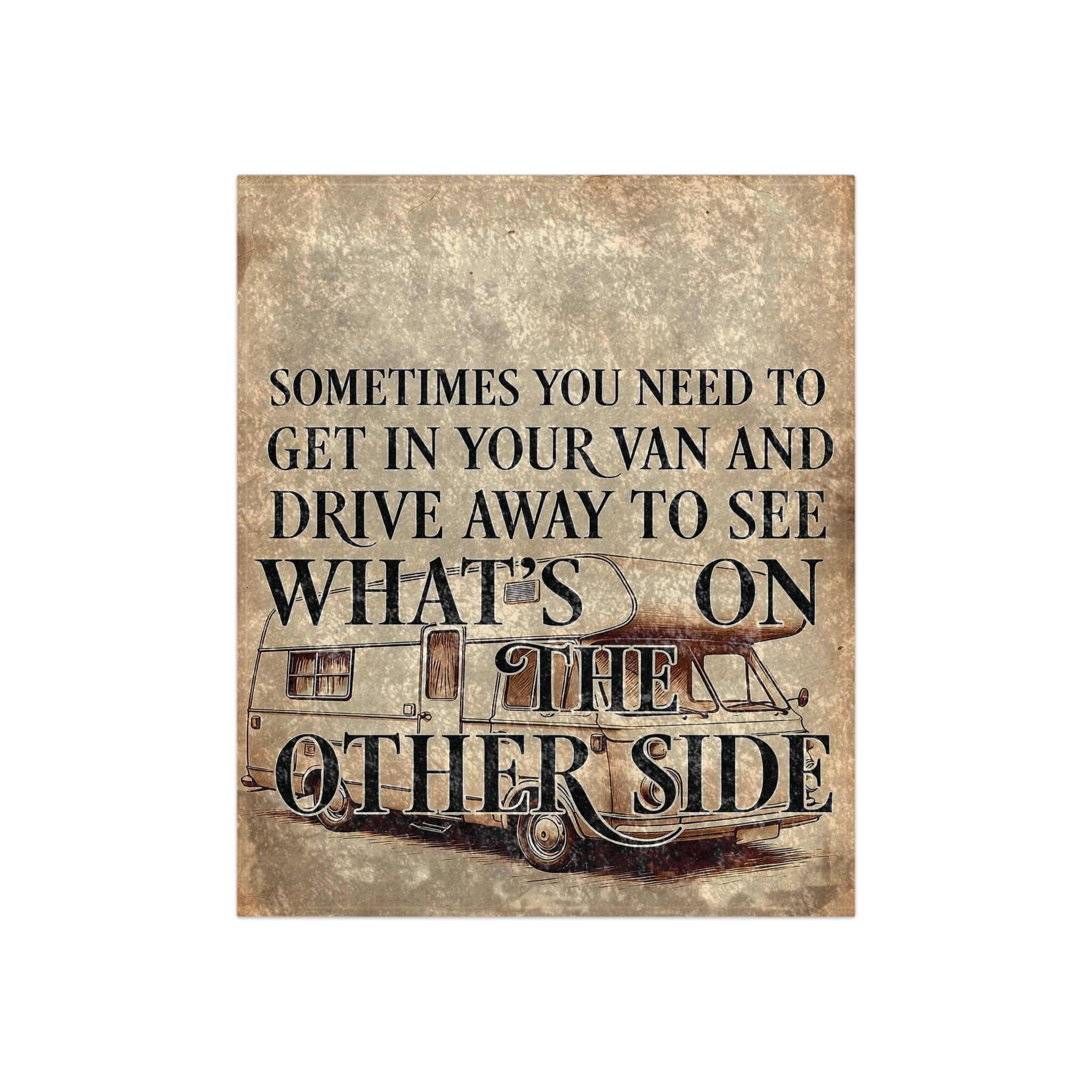 Crushed Velvet Blanket – "Sometimes You Need to Get in Your Van and Drive Away" Cozy Throw