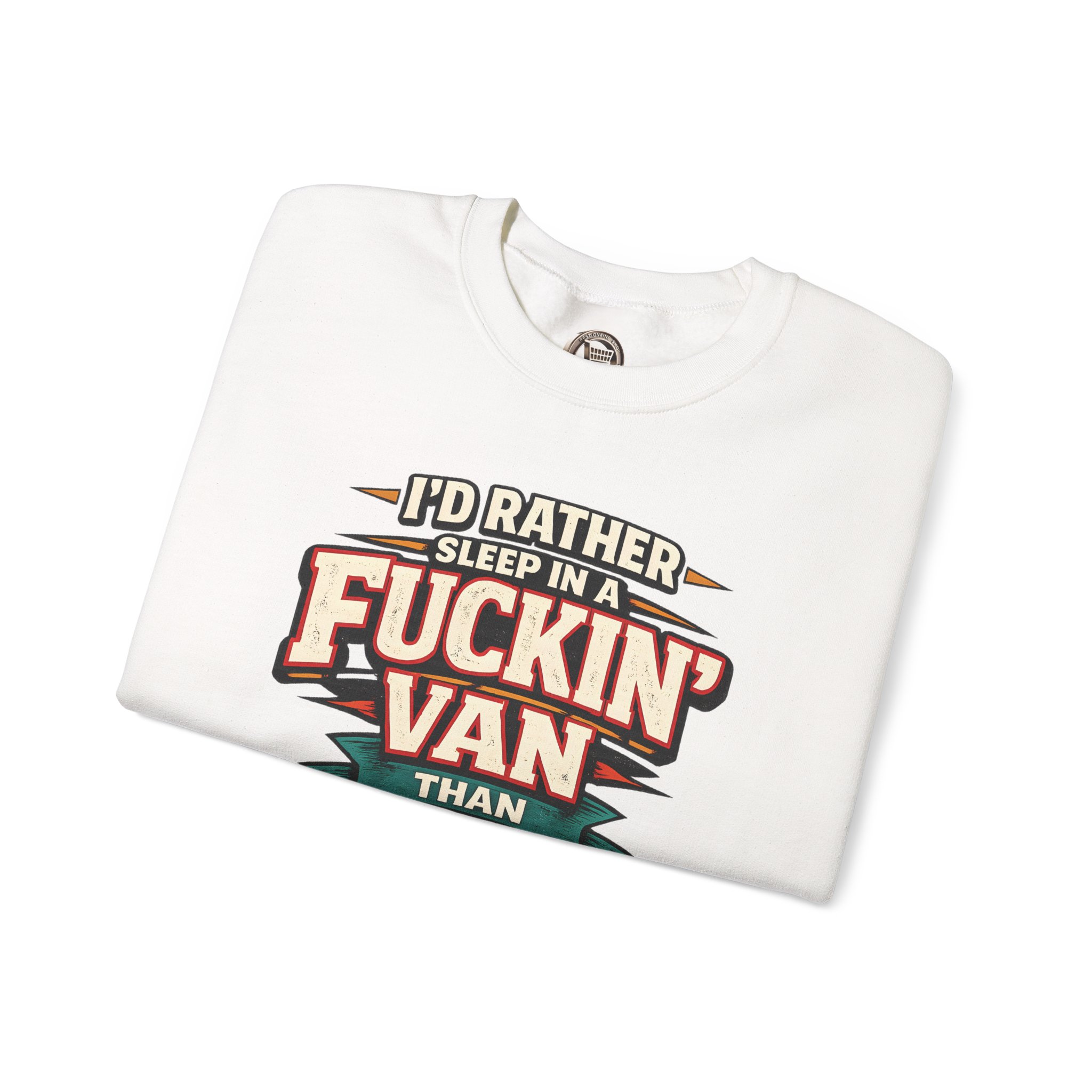 Unisex Heavy Blend™ Crewneck Sweatshirt — "I´d Rather Sleep in A Fucking Van" Design F**K-Line