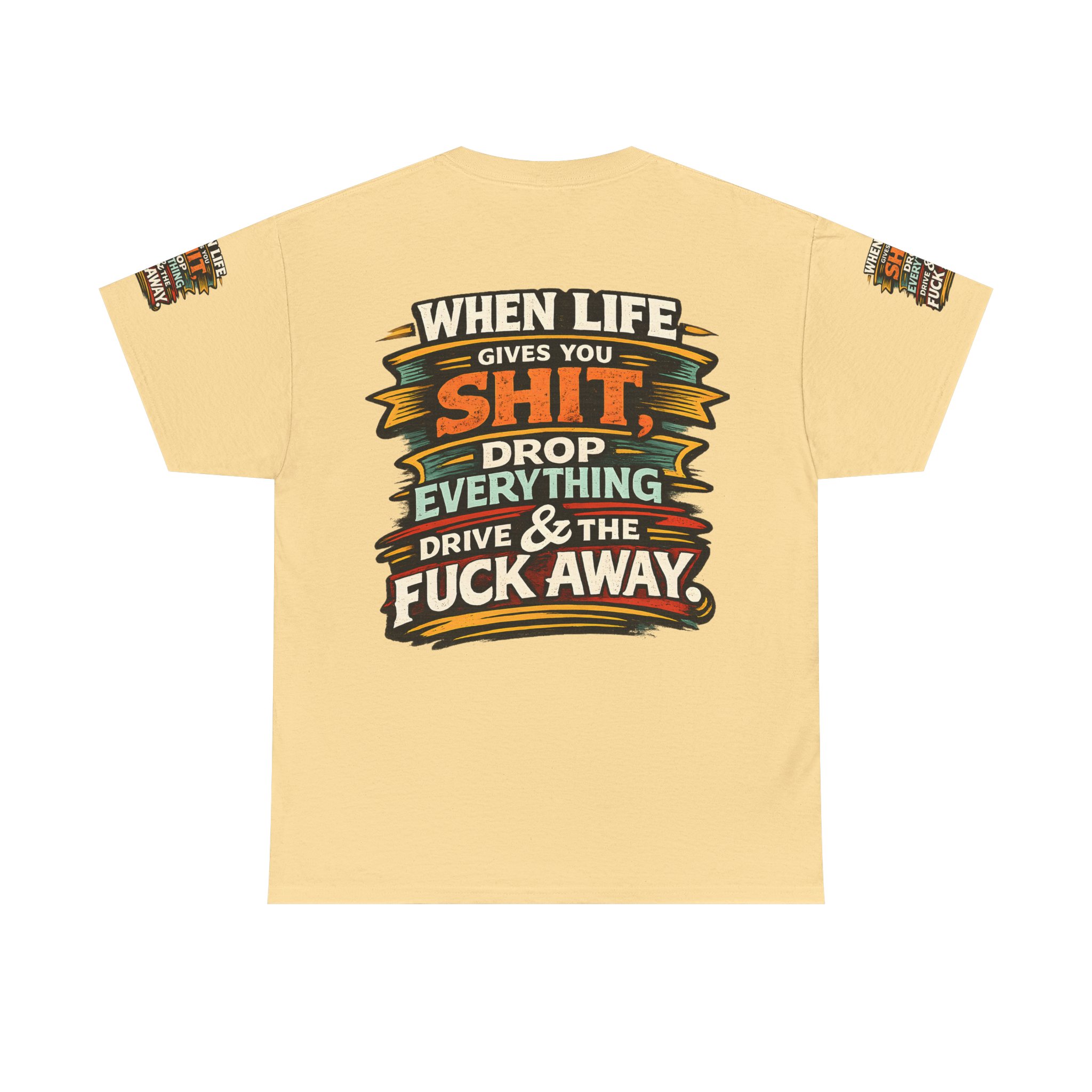 Unisex Heavy Cotton Tee — "When Live Gives You Shit" Design F**K-Line