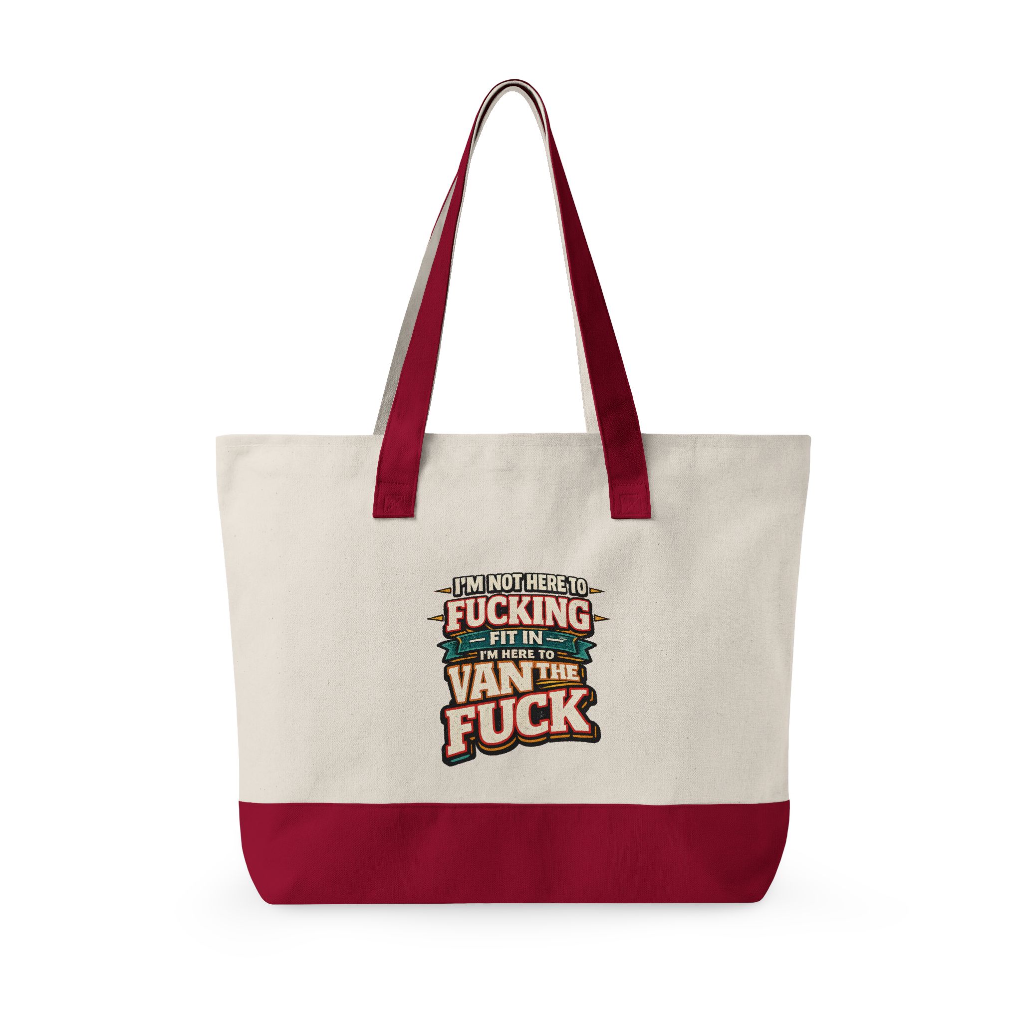 Zippered Canvas Tote — "Im Not Here To Fucking Fit In" (Design F**K-Line)