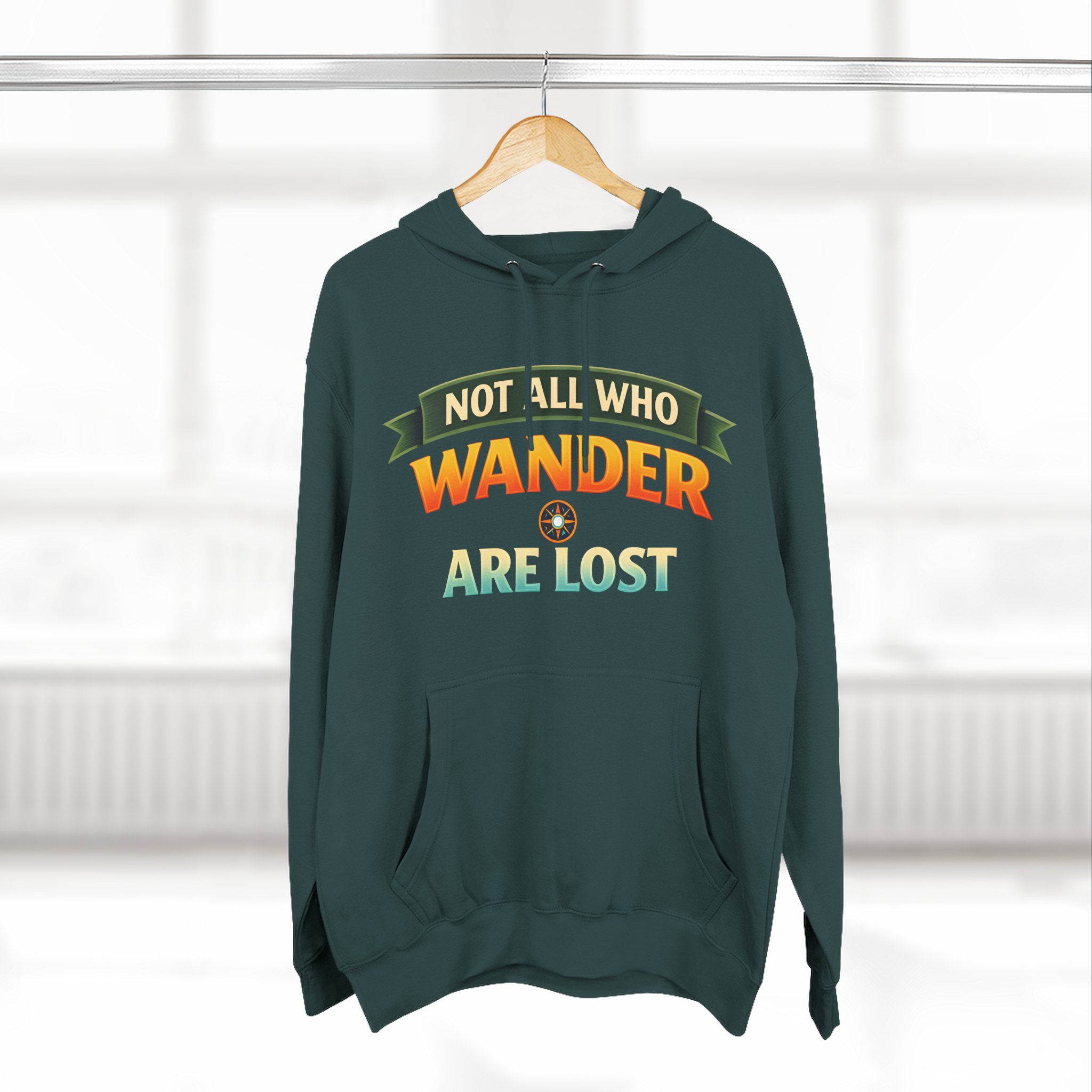 Three-Panel Fleece Hoodie - "Not All Who Wander Are Lost" Design Scenic-Line