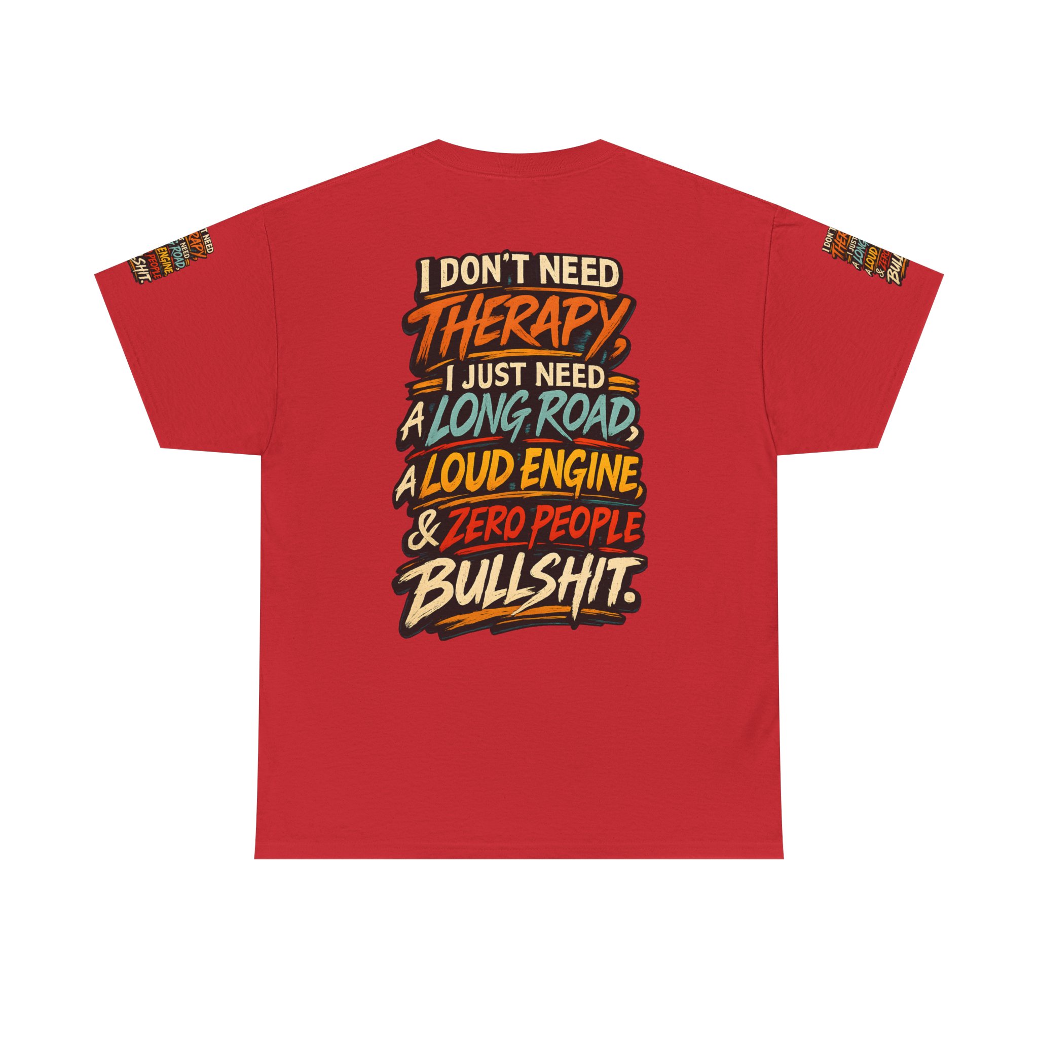 Unisex Heavy Cotton Tee — "I Dont Need Therapy" Design F**K-Line