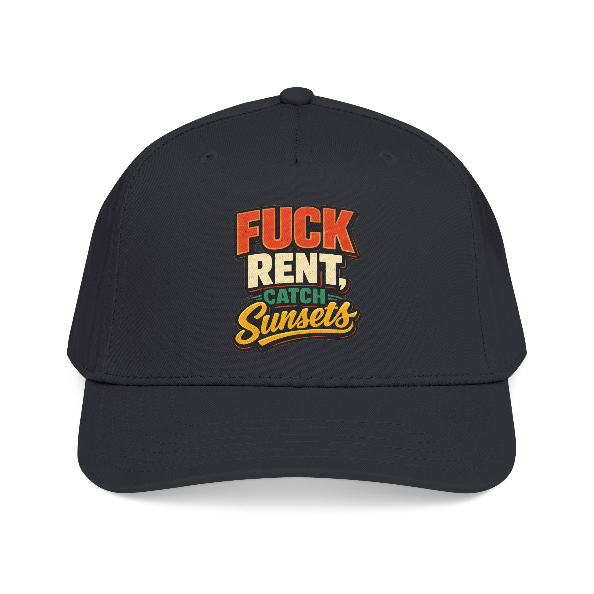 Baseball Cap - "Fuck Rent Catch Sunsets" Design F**K-Line