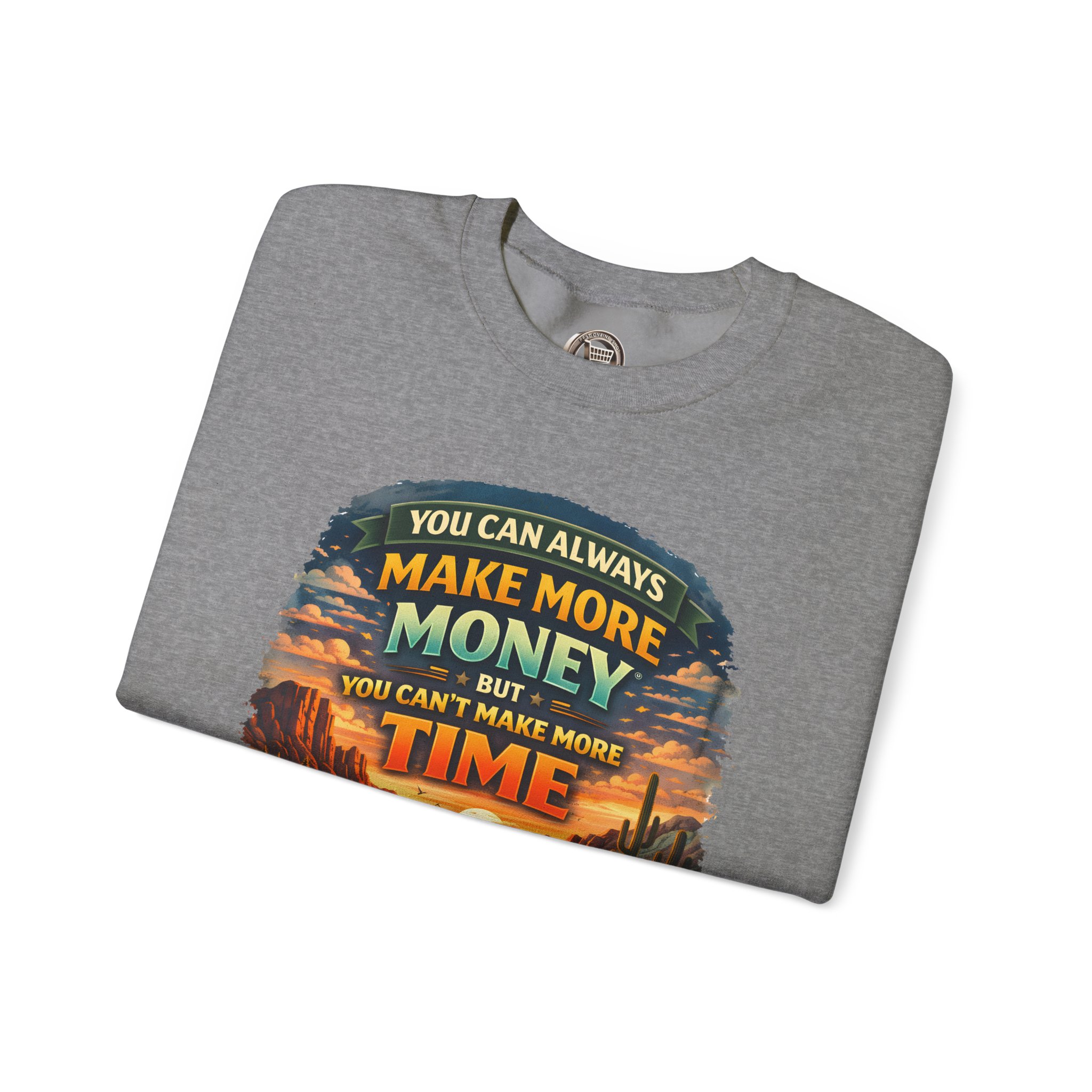 Unisex Heavy Blend™ Crewneck Sweatshirt — "You Can Always Make More Money" Design Scenic-Line