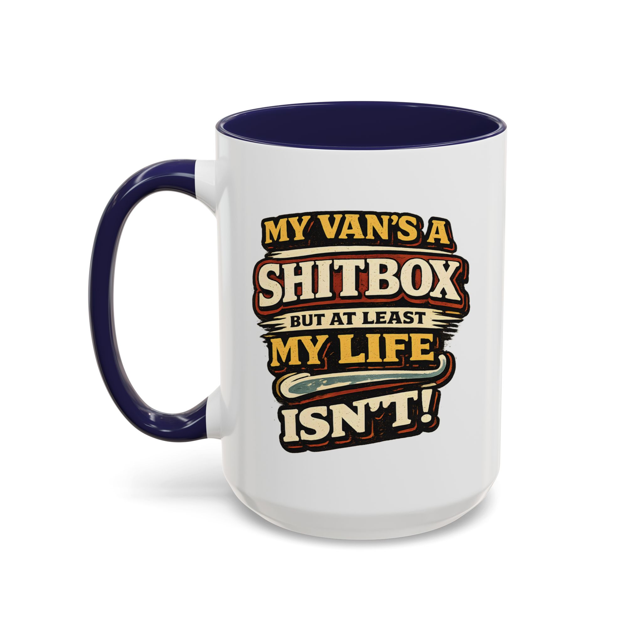 Accent Coffee Mug (11, 15oz) — "My Van`s A Shitbox" Design F**K-Line