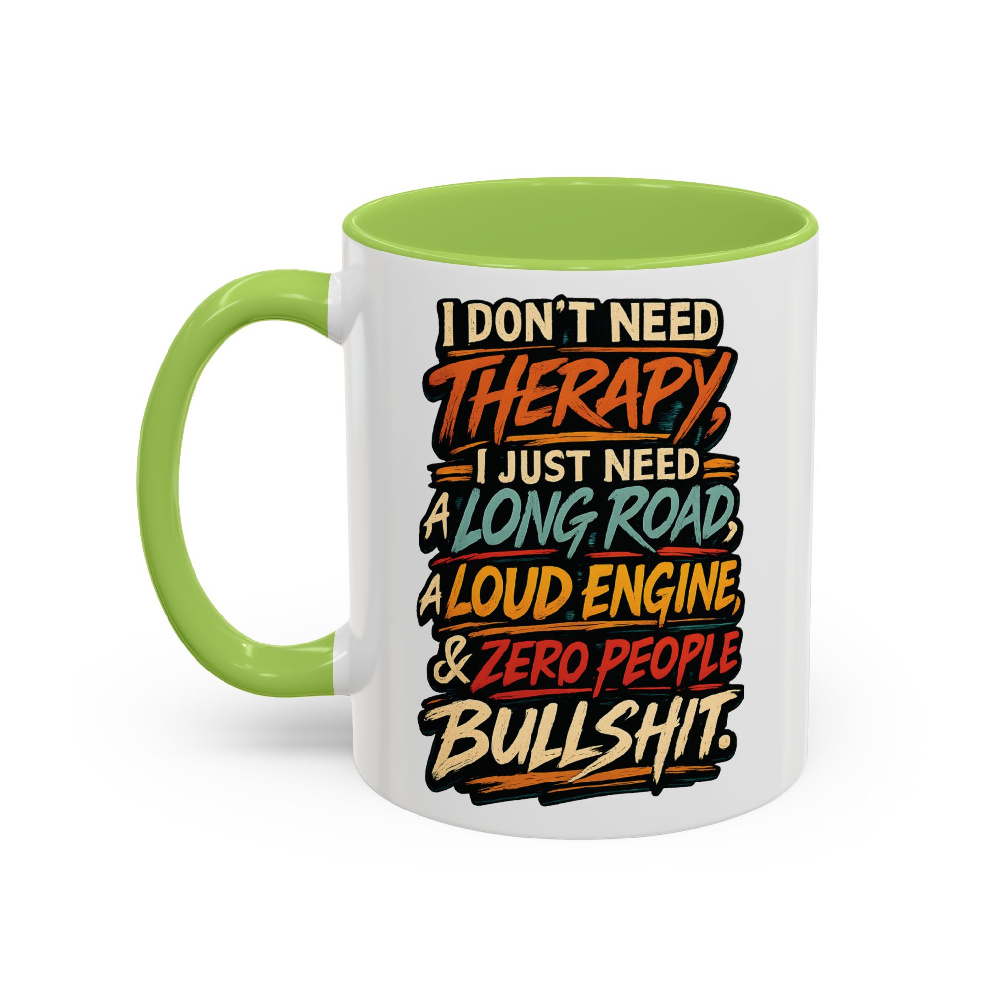 Accent Coffee Mug (11, 15oz) — "I Dont Need Therapy" Design F**K-Line