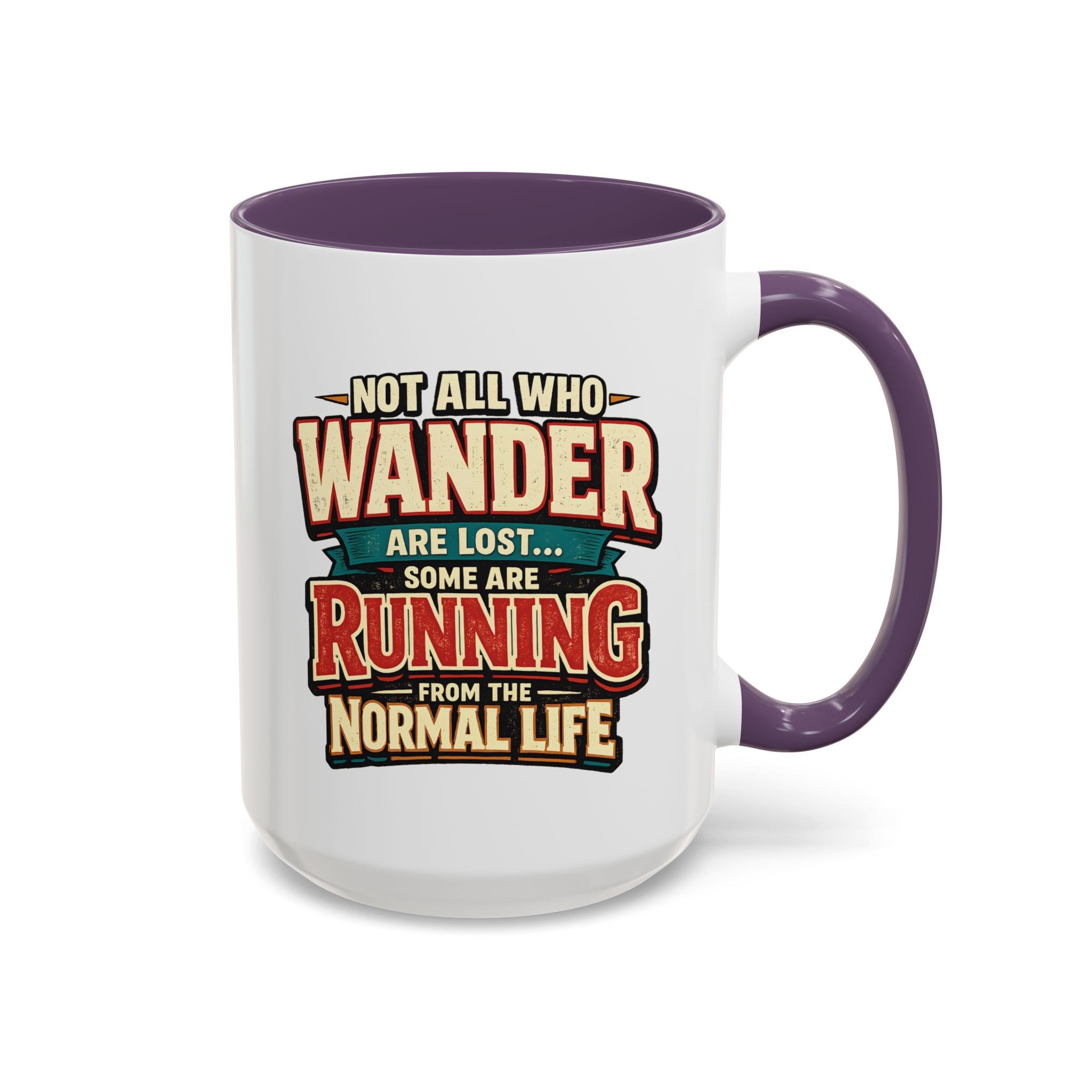 Accent Coffee Mug (11, 15oz) — "Not All Who Wander Are Lost" Design F**K-Line