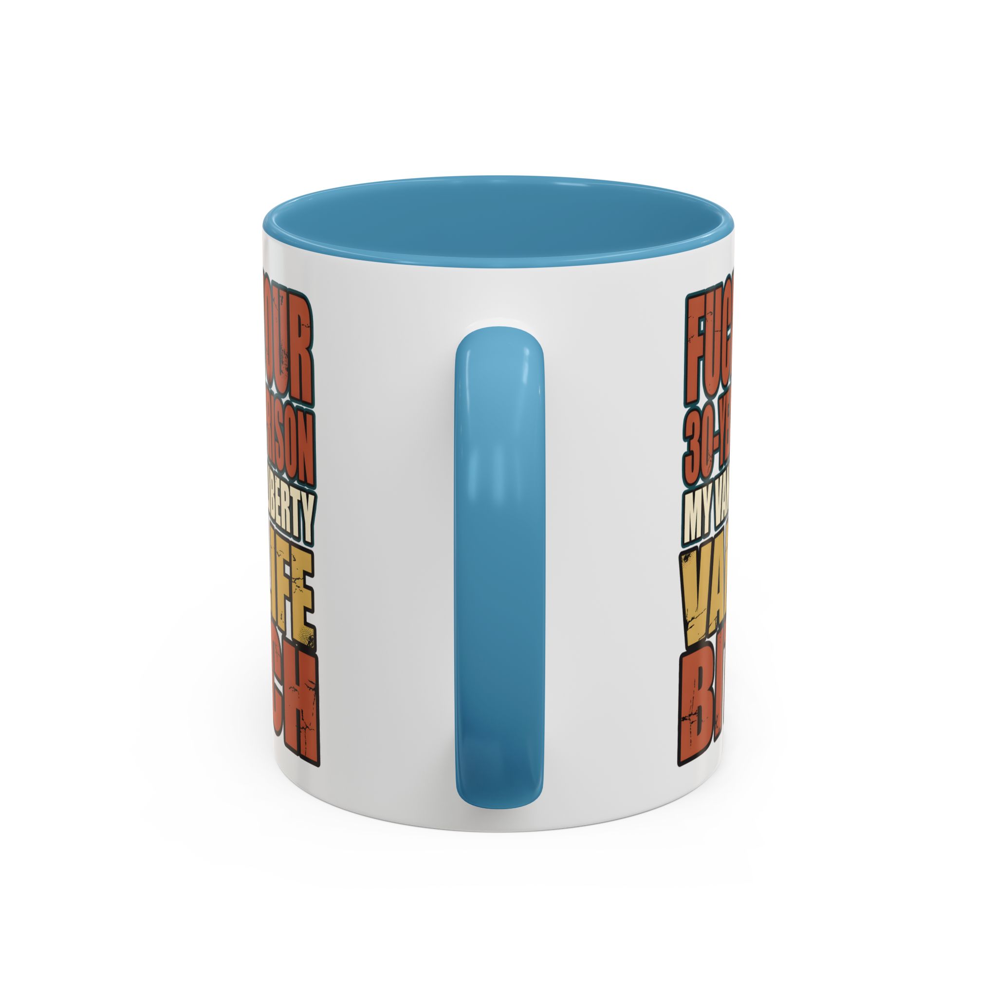 Accent Coffee Mug (11, 15oz) — "Fuck Your 30 Year" Design F**K-Line