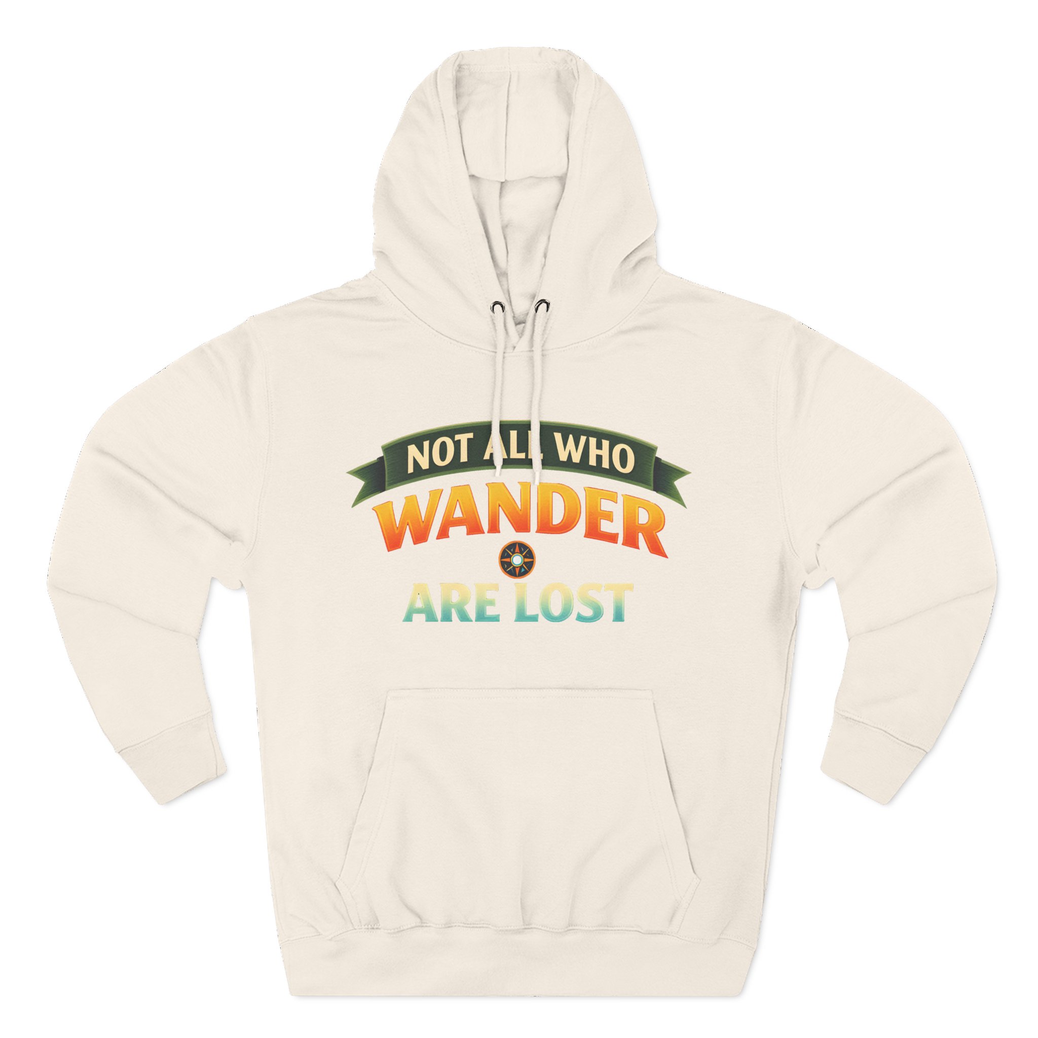 Three-Panel Fleece Hoodie - "Not All Who Wander Are Lost" Design Scenic-Line