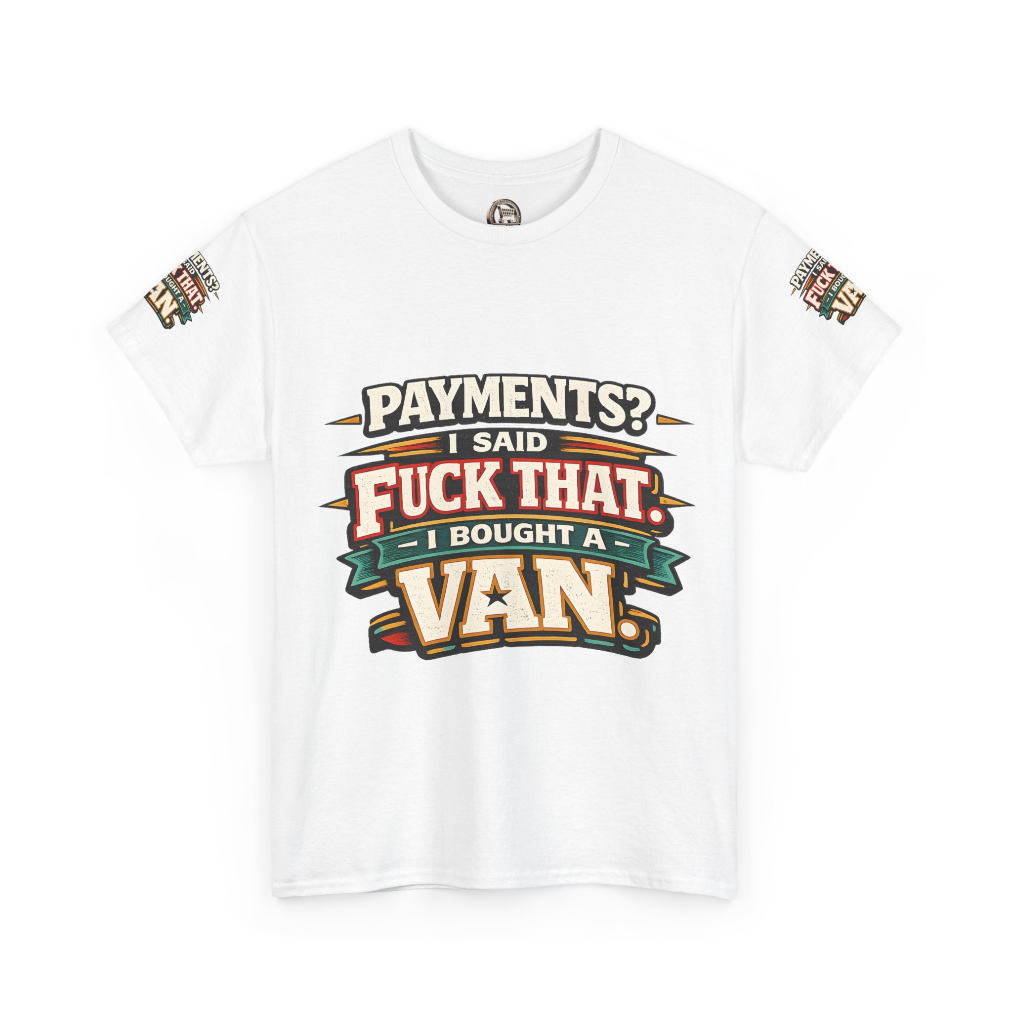 Unisex Heavy Cotton Tee — "Payments?I Said" Design F**K-Line