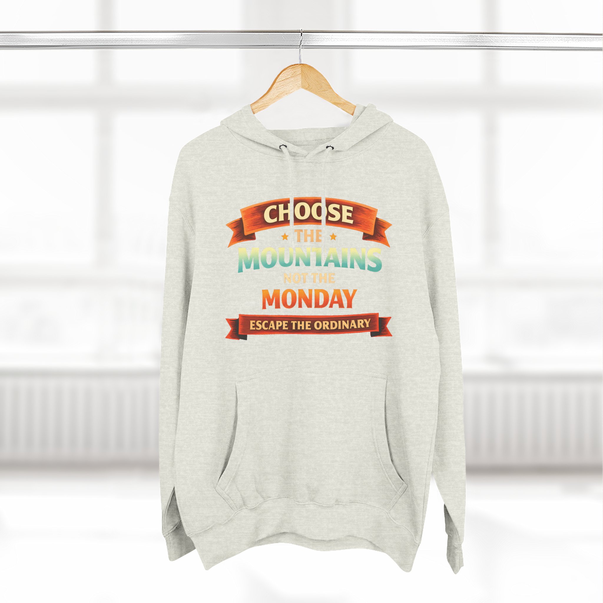 Three-Panel Fleece Hoodie - "Choose The Mountens" Design Scenic-Line