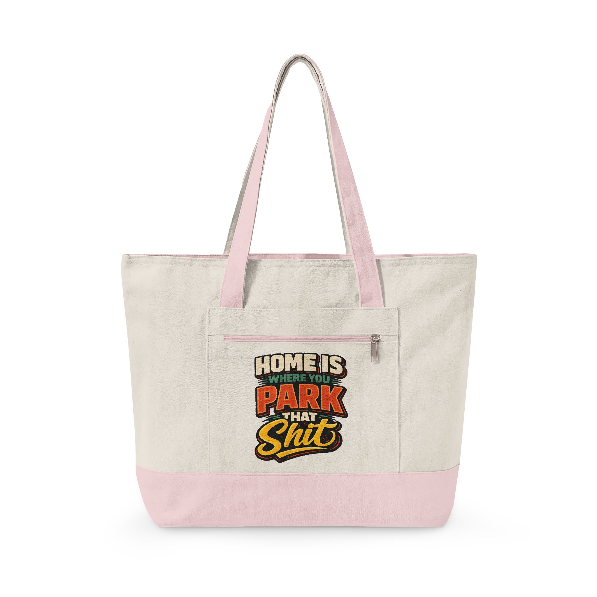 Zippered Canvas Tote — "Home Is Where You Park That Shit" (Design F**K-Line)