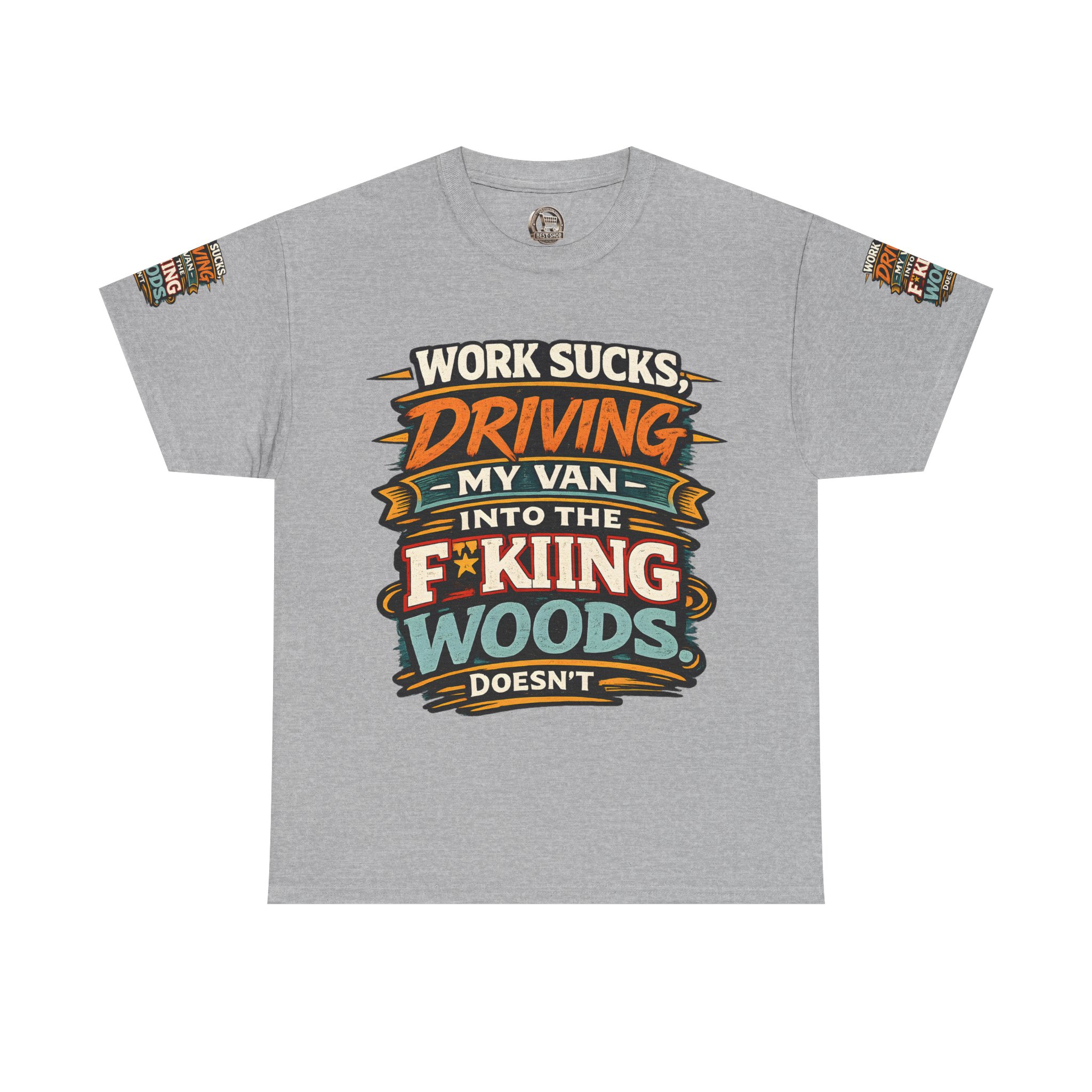 Unisex Heavy Cotton Tee — "Work Sucks" Design F**K-Line