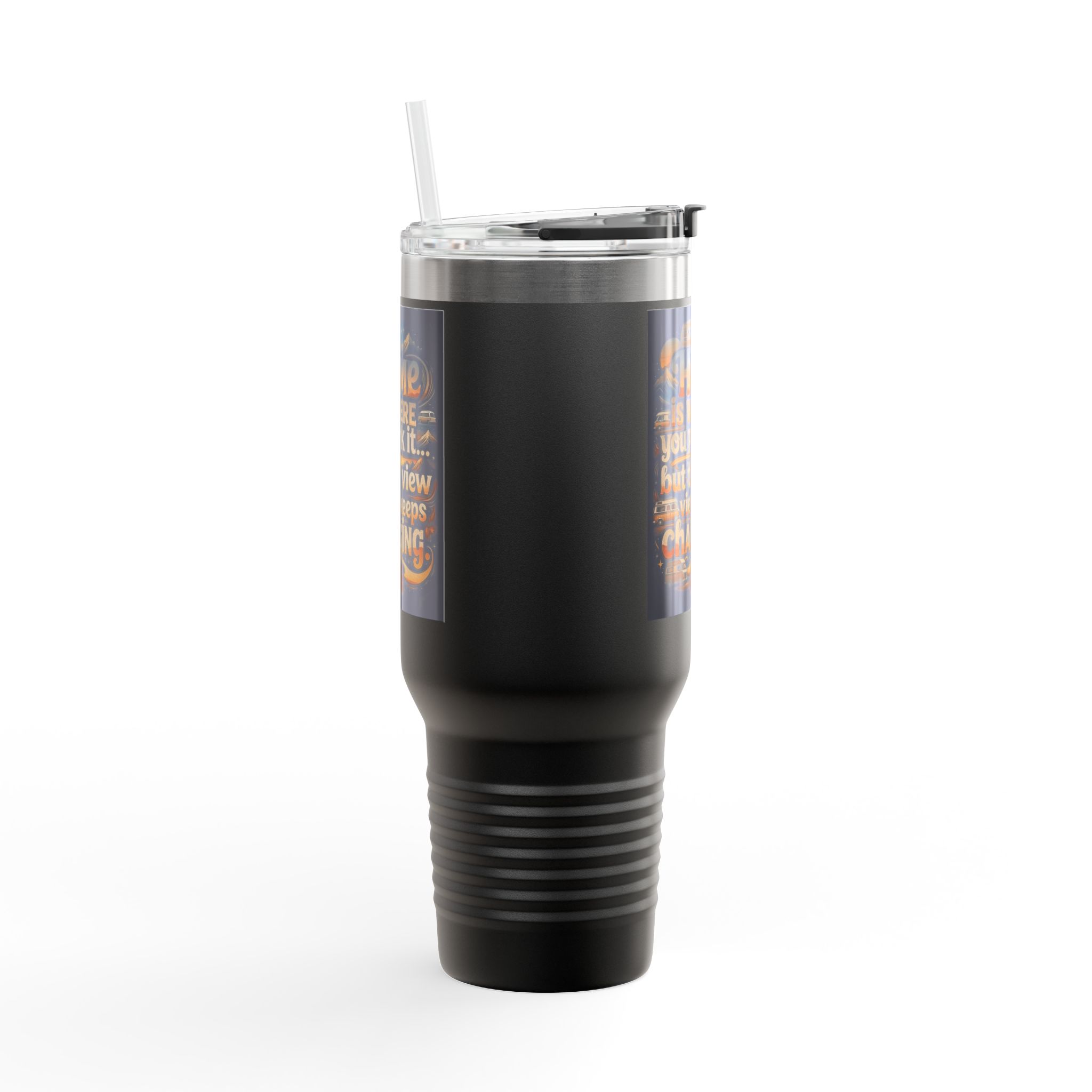 Insulated Travel Mug — "Home Is Where You Park It -But The View keep Changing" RV Camper Design
