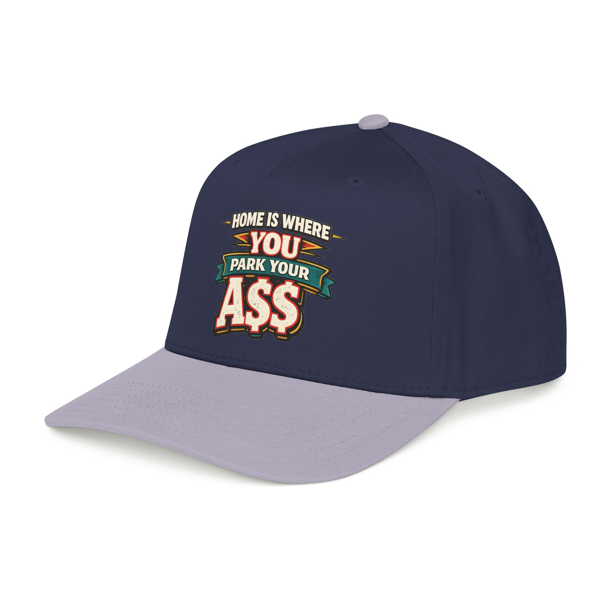 Baseball Cap - "Home Is Where You Park Your Ass" Design F**K-Line