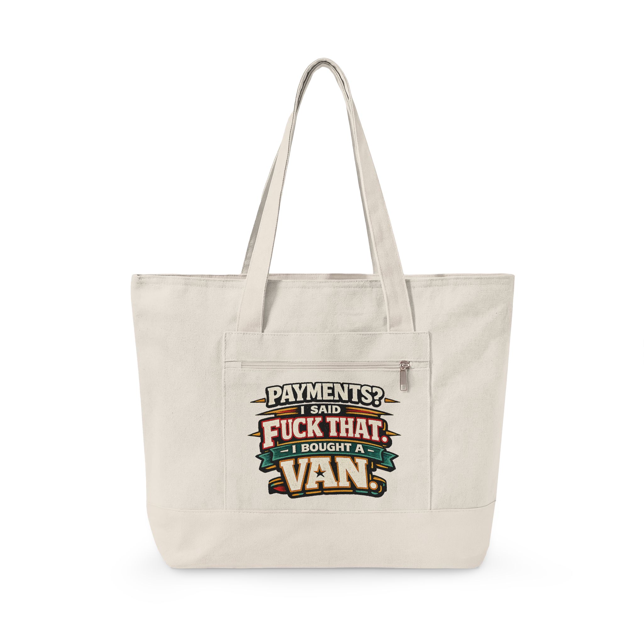 Zippered Canvas Tote — "Payments? I said" (Design F**K-Line)