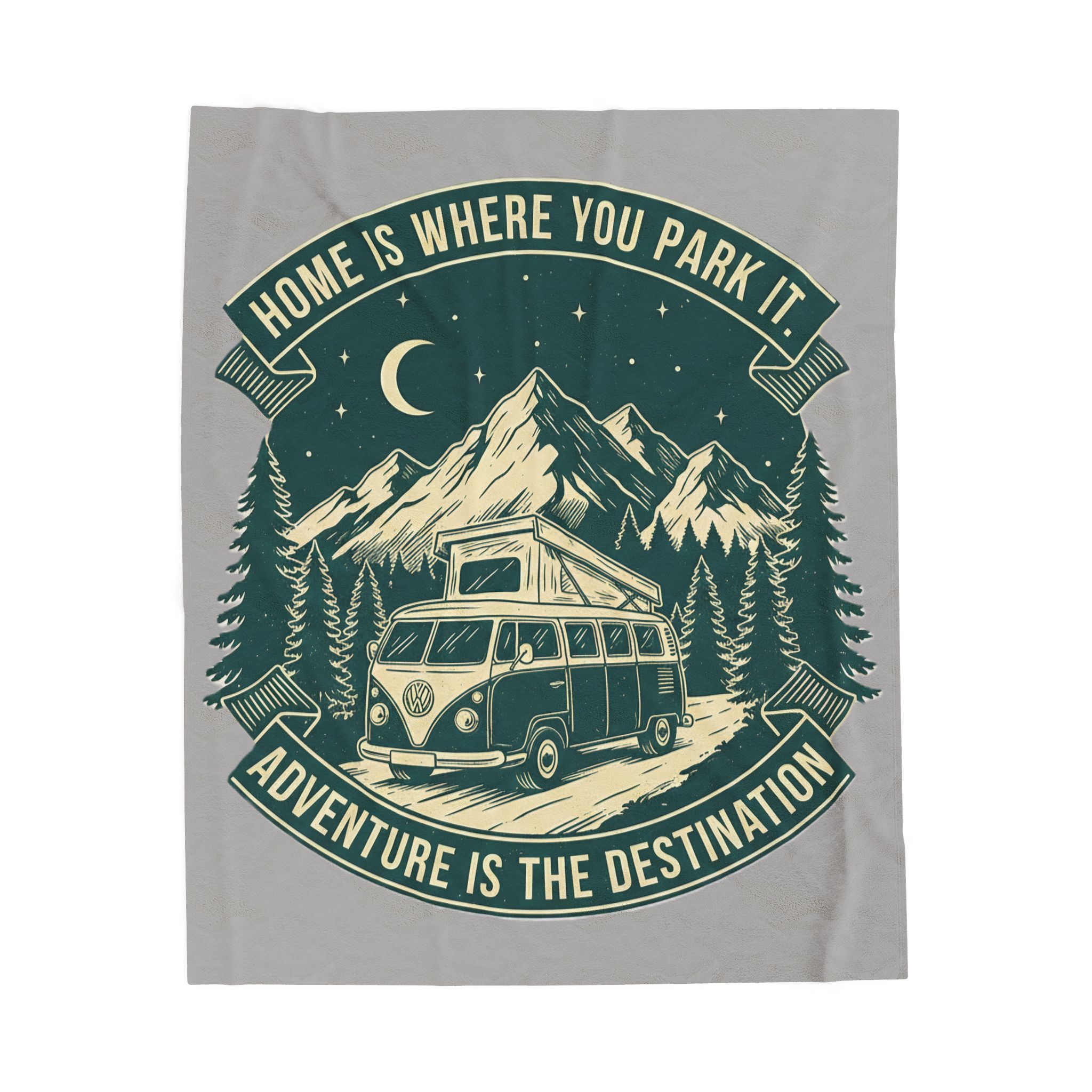 Velveteen Blanket —"Home Is Where You Park It-Adventure is the destination" Camper Throw