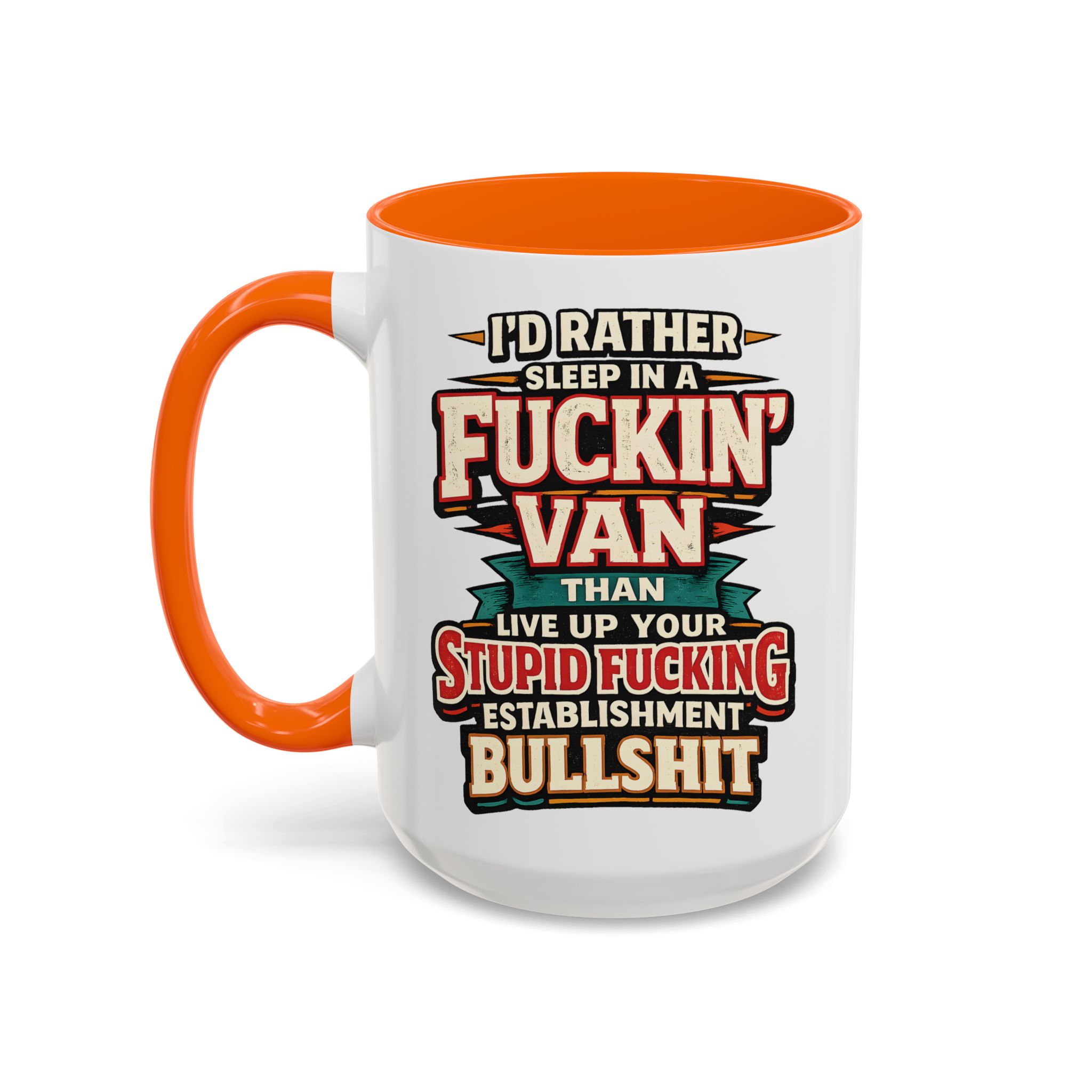 Accent Coffee Mug (11, 15oz) — "I´d Rather Sleep in A Fucking Van" Design F**K-Line