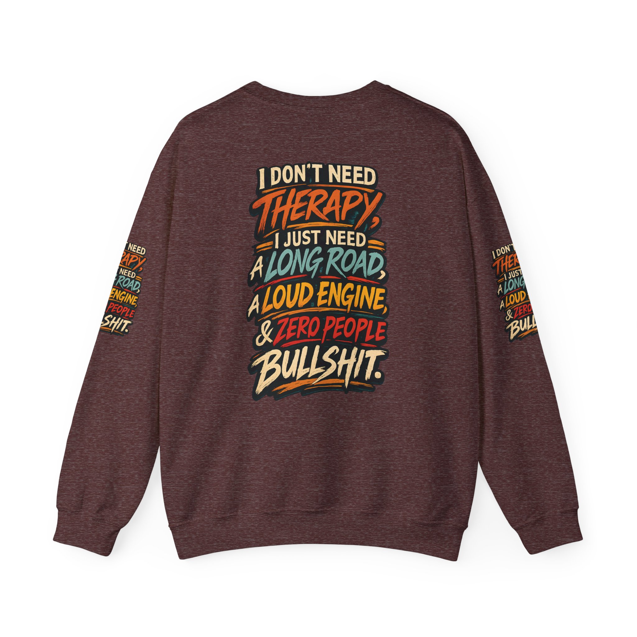 Unisex Heavy Blend™ Crewneck Sweatshirt — "I Dont Need Therapy" Design F**K-Line