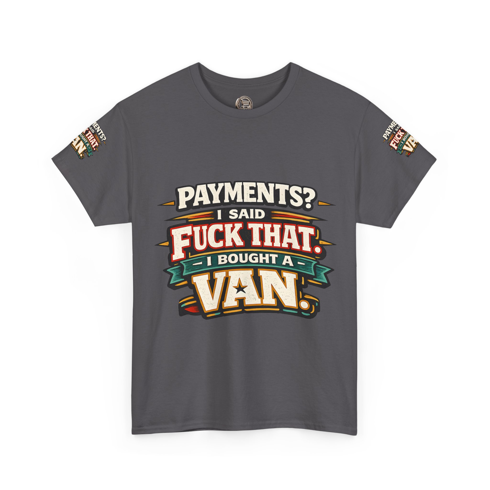 Unisex Heavy Cotton Tee — "Payments?I Said" Design F**K-Line