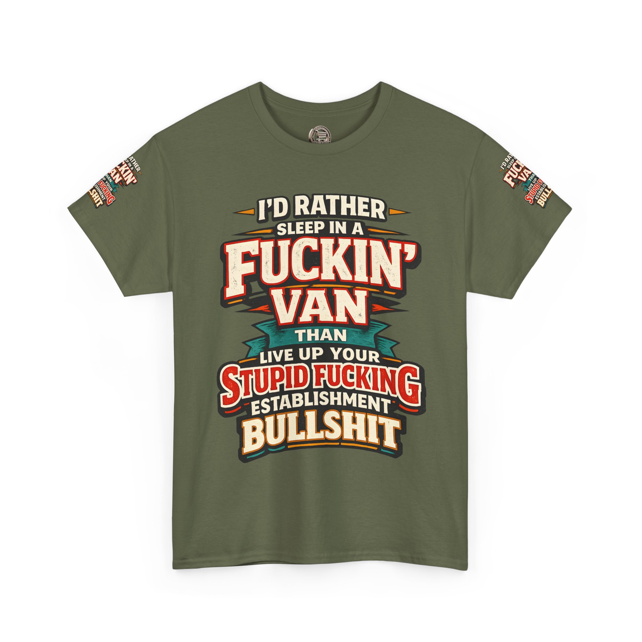 Unisex Heavy Cotton Tee — "I´d Rather Sleep in A Fucking Van" Design F**K-Line