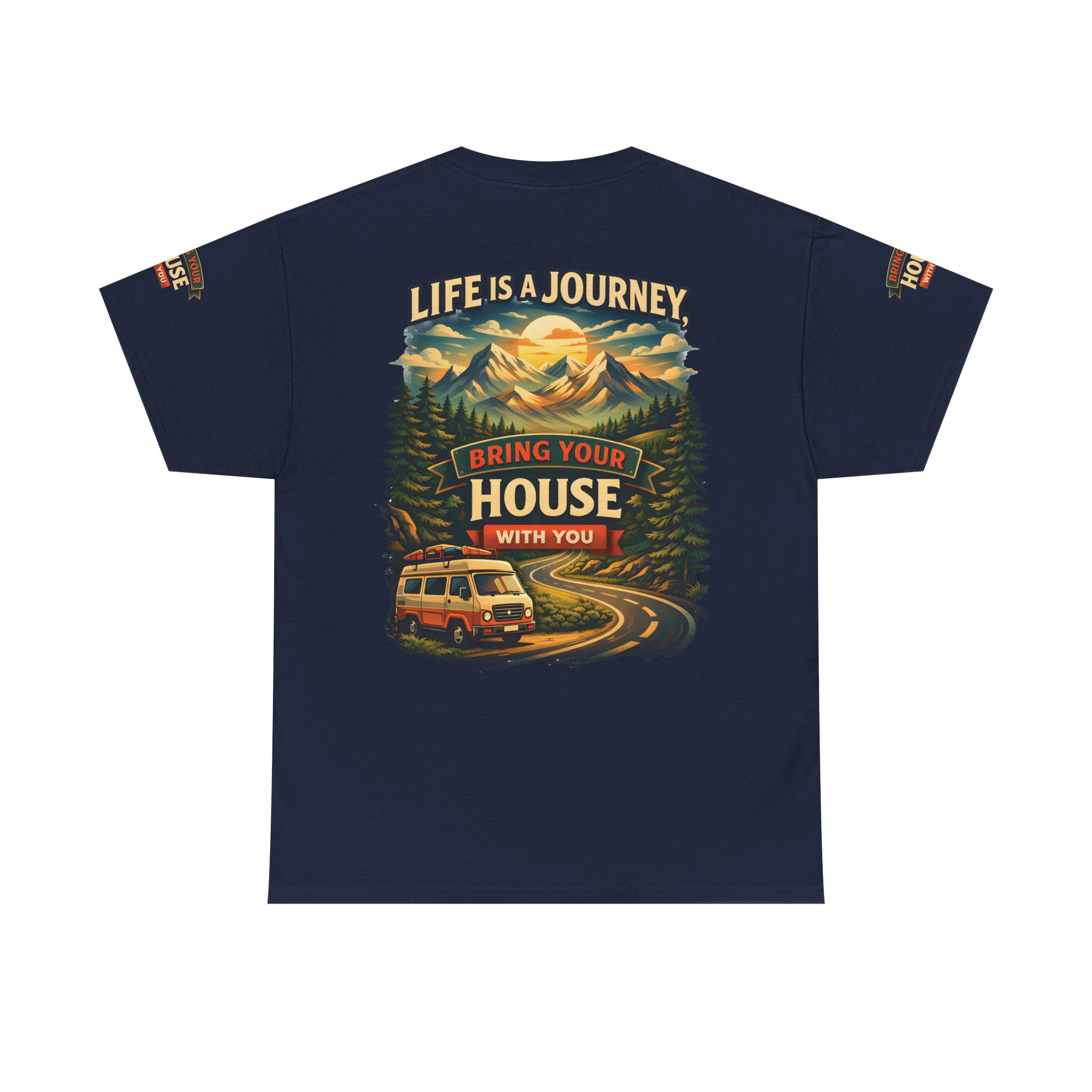 11854467004378953278_2048.jpeg Unisex Heavy Cotton Tee — "Live Is A Journey-Bring Your House With You" Design Scenic-Line