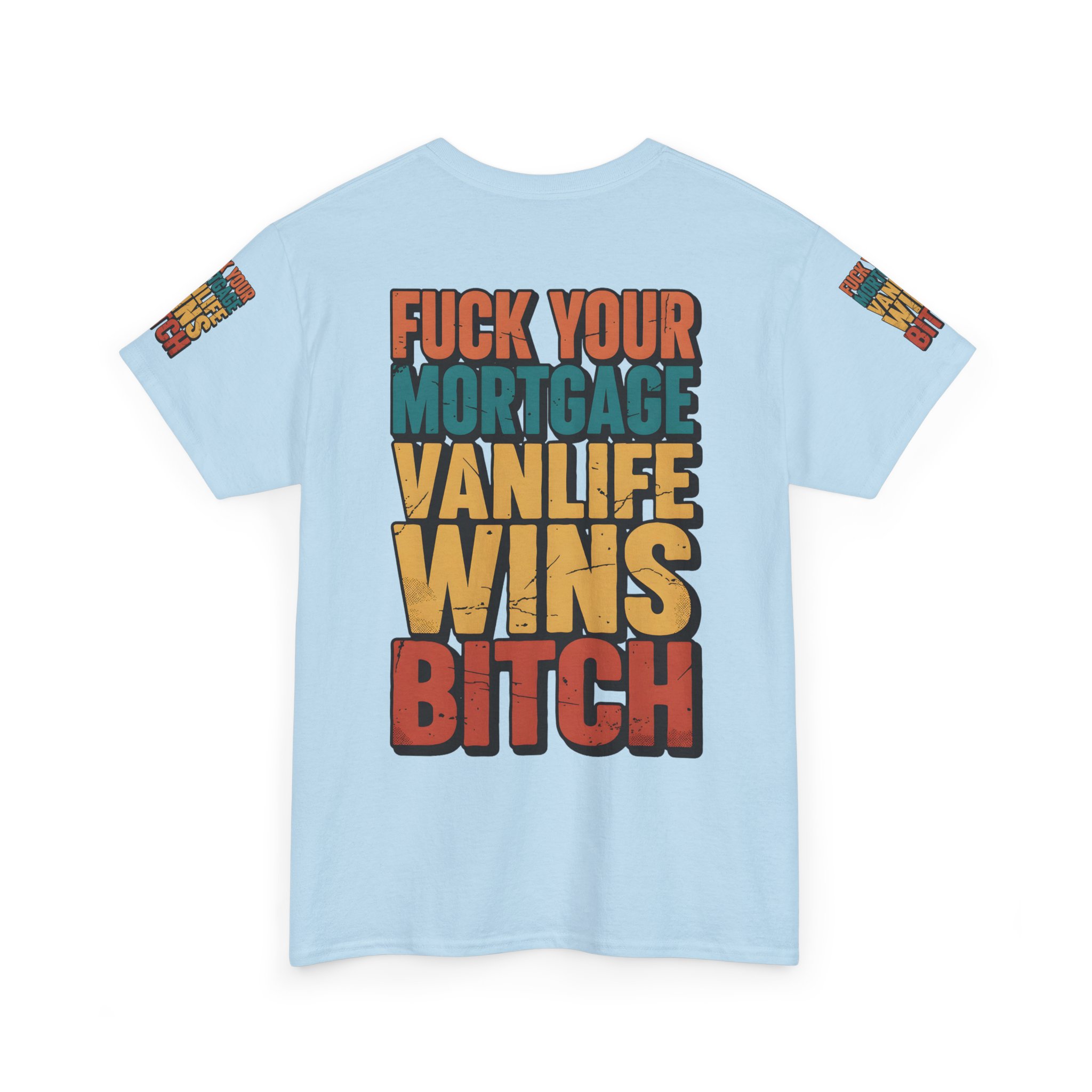 Unisex Heavy Cotton Tee — "Fuck Your Mortgage" Design F**K-Line