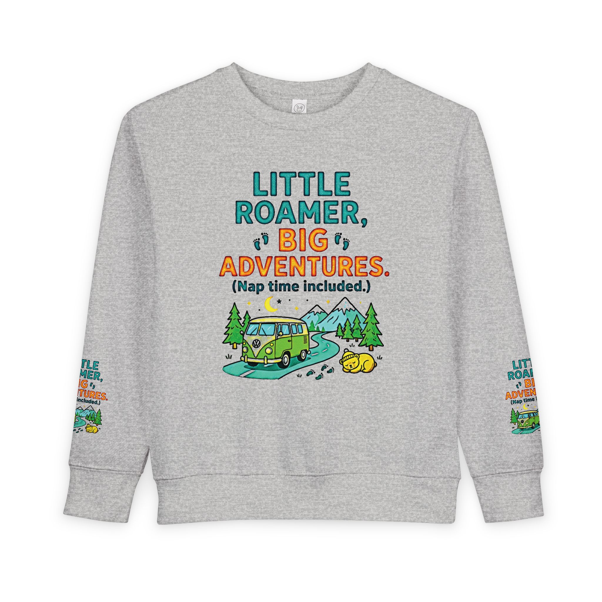 Toddler Sweatshirt(Rabbit Skins) — "Little Roamer, Big Adventures-Nap Time Included" Camper Pullover