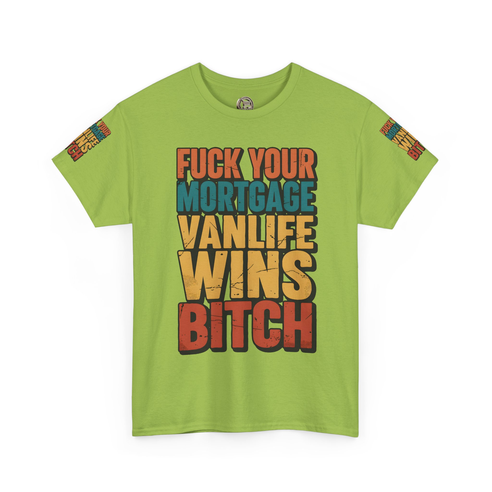 Unisex Heavy Cotton Tee — "Fuck Your Mortgage" Design F**K-Line