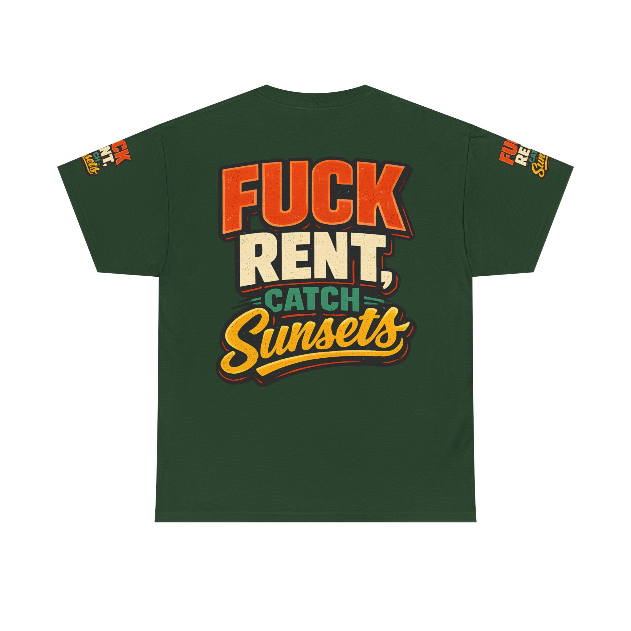 Unisex Heavy Cotton Tee — "Fuck Rent Catch Sunsets" Design F**K-Line