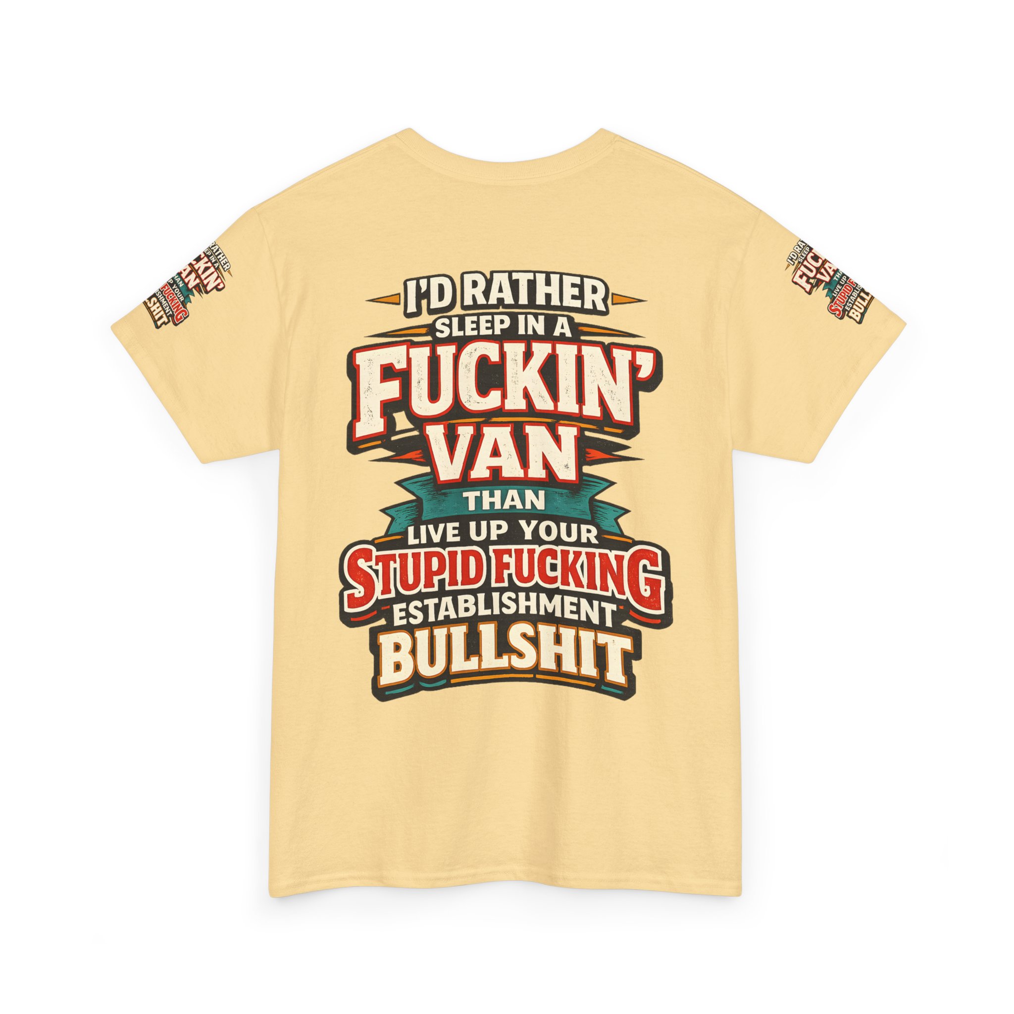 Unisex Heavy Cotton Tee — "I´d Rather Sleep in A Fucking Van" Design F**K-Line