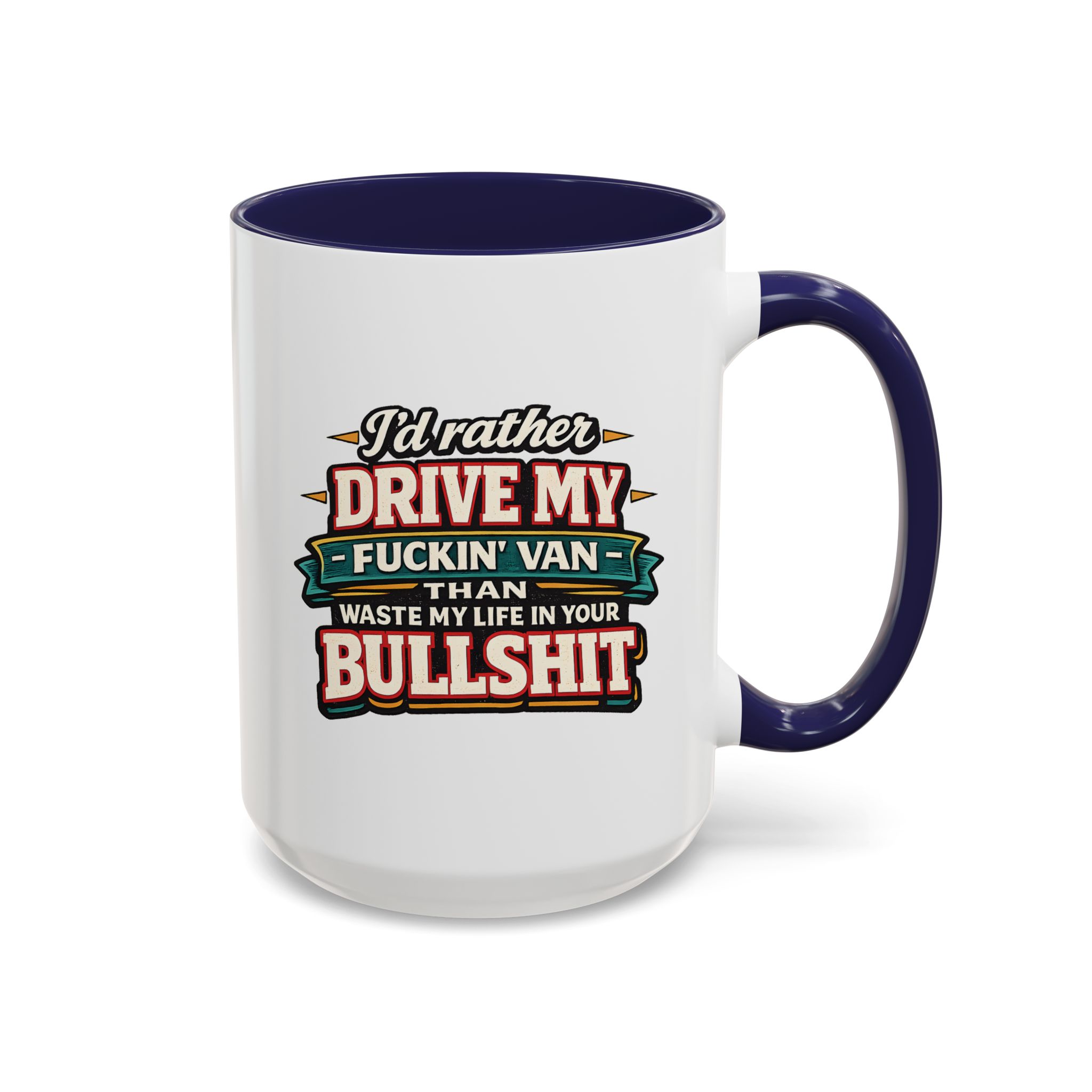 Accent Coffee Mug (11, 15oz) — "I´d Rather Drive My Fucking Van" Design F**K-Line