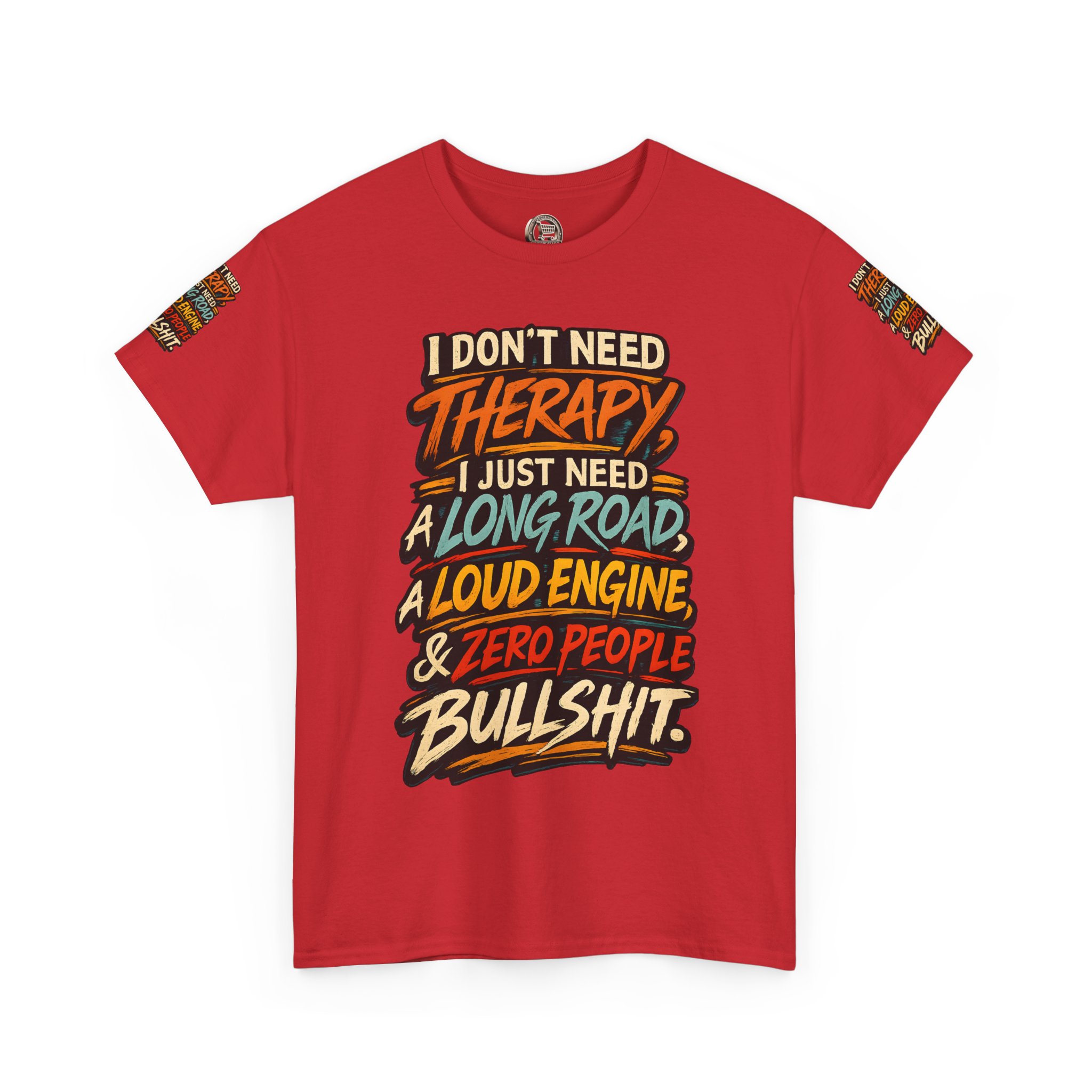 Unisex Heavy Cotton Tee — "I Dont Need Therapy" Design F**K-Line