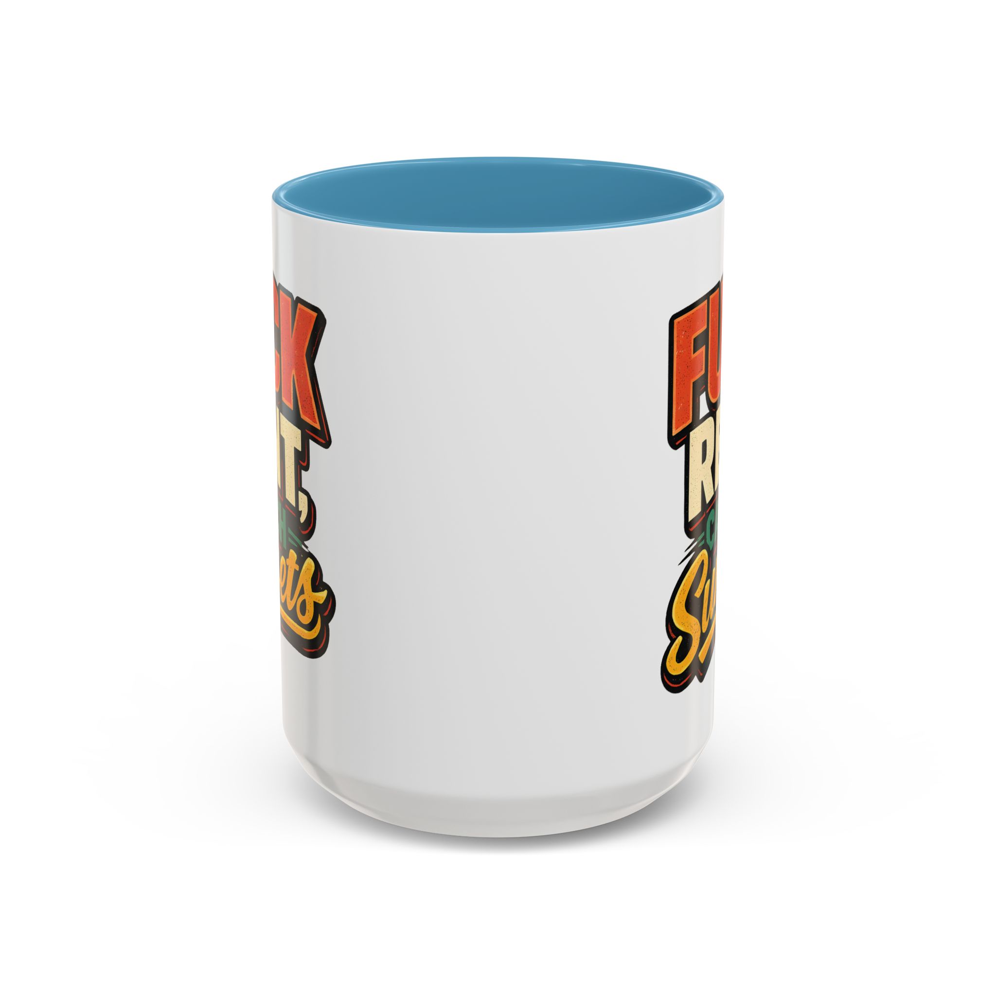 Accent Coffee Mug (11, 15oz) — "Fuck Rent Catch Sunsets" Design F**K-Line