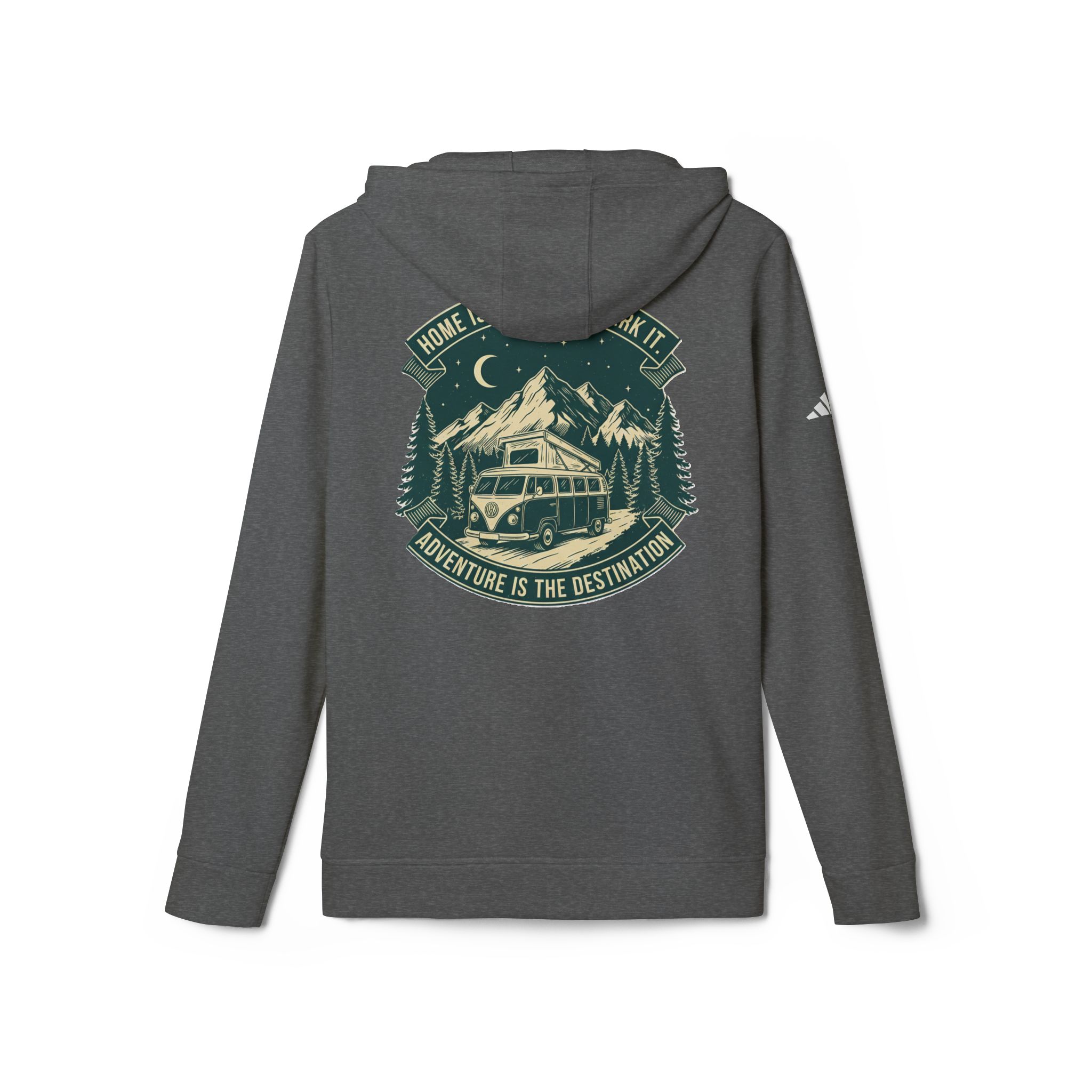 Hoodie(Adidas) — "Home Is Where You Park It-Adventure is the destination" Outdoor Travel Pullover (Front + Back Printed)