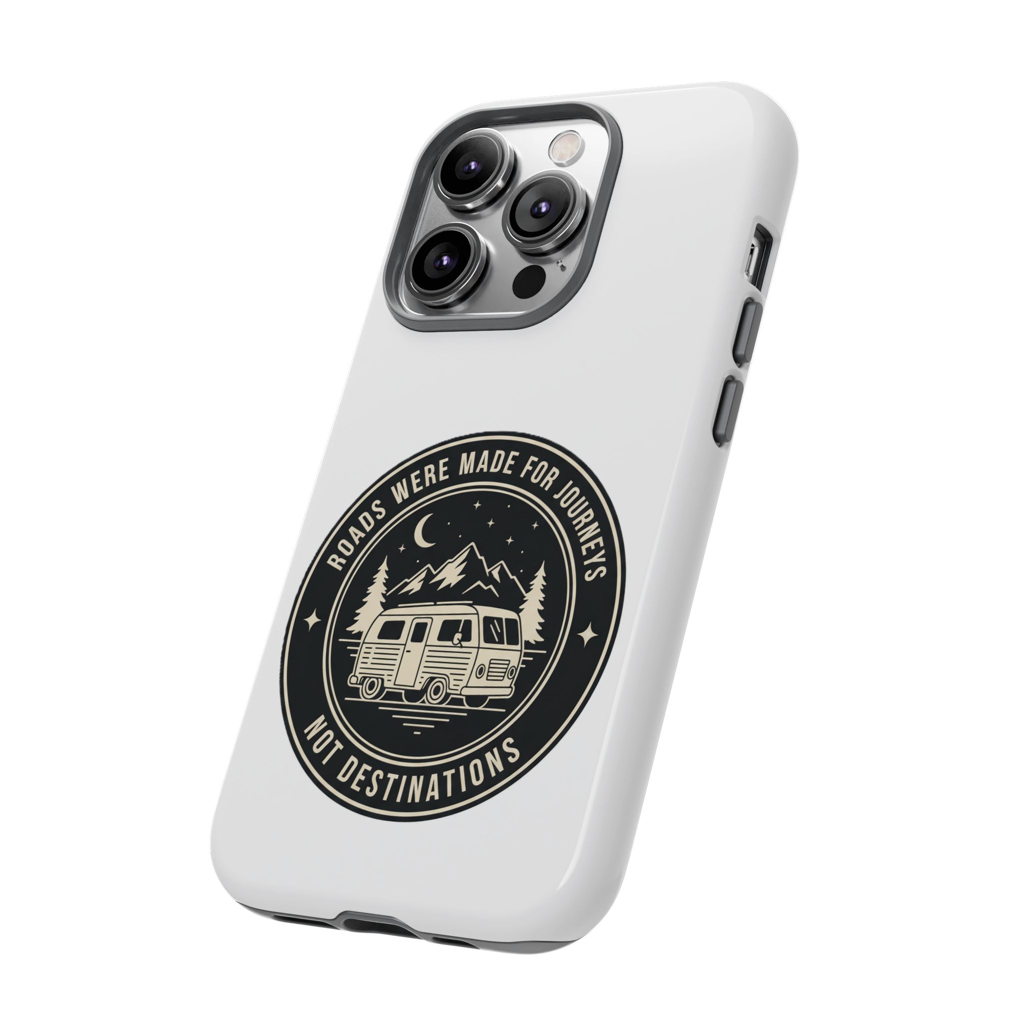 Phone Case — "ROAD WHERE MADE FOR JOURNEYS-NOT DESTINATIONS" Camper Van Design