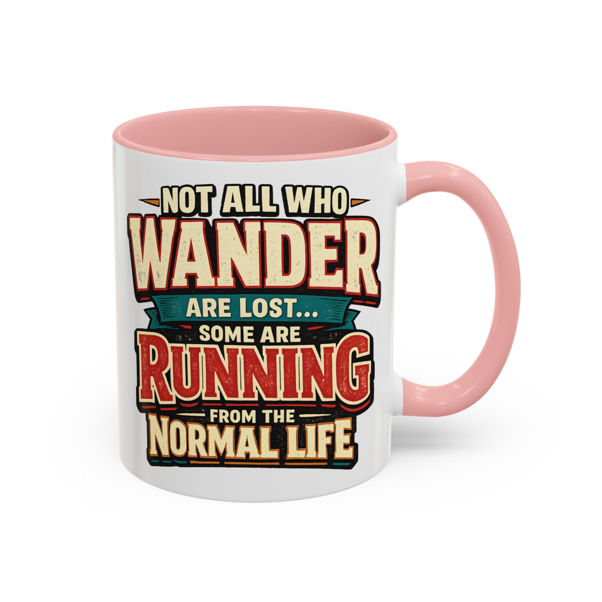 Accent Coffee Mug (11, 15oz) — "Not All Who Wander Are Lost" Design F**K-Line