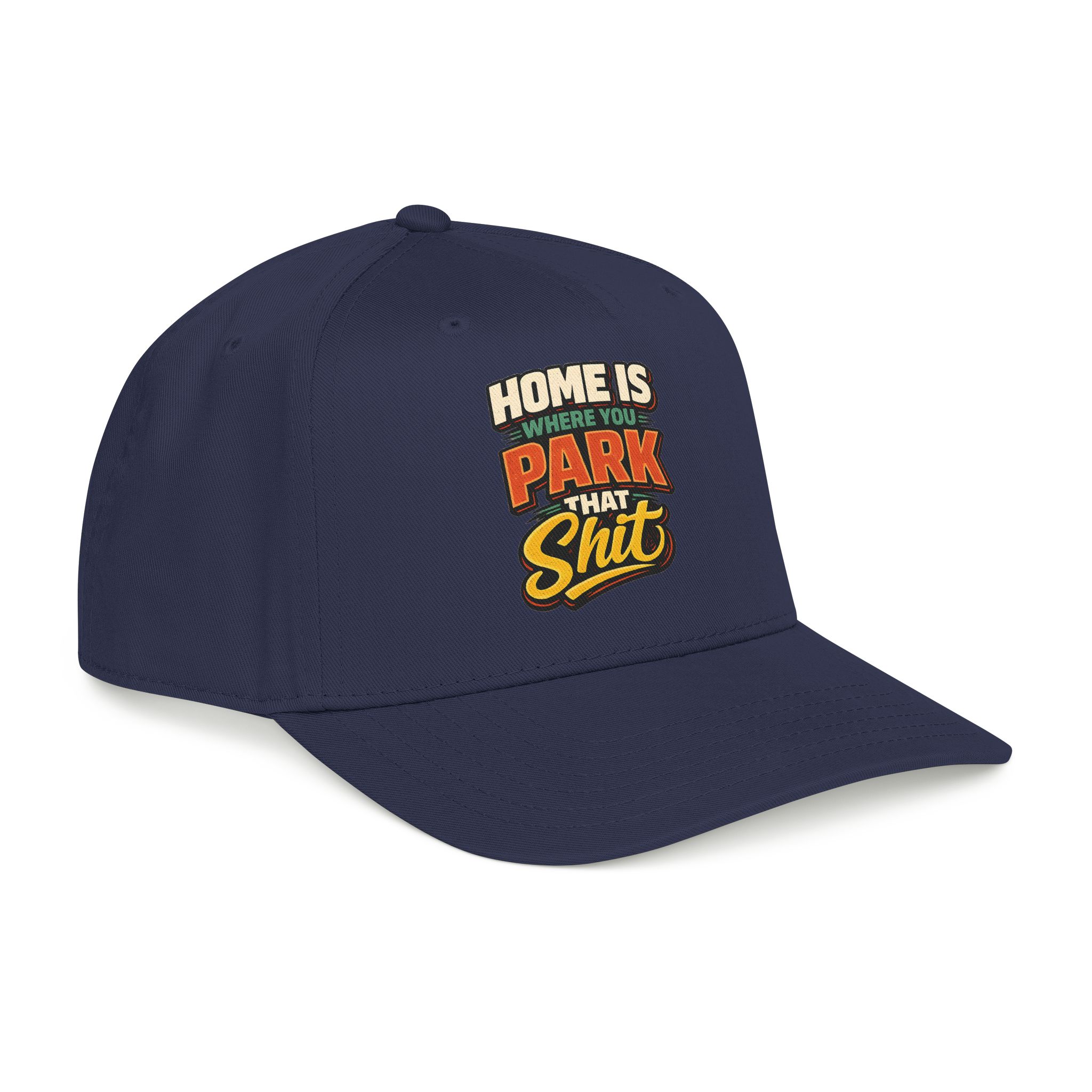 Baseball Cap - "Home Is Where You Park That Shit" Design F**K-Line