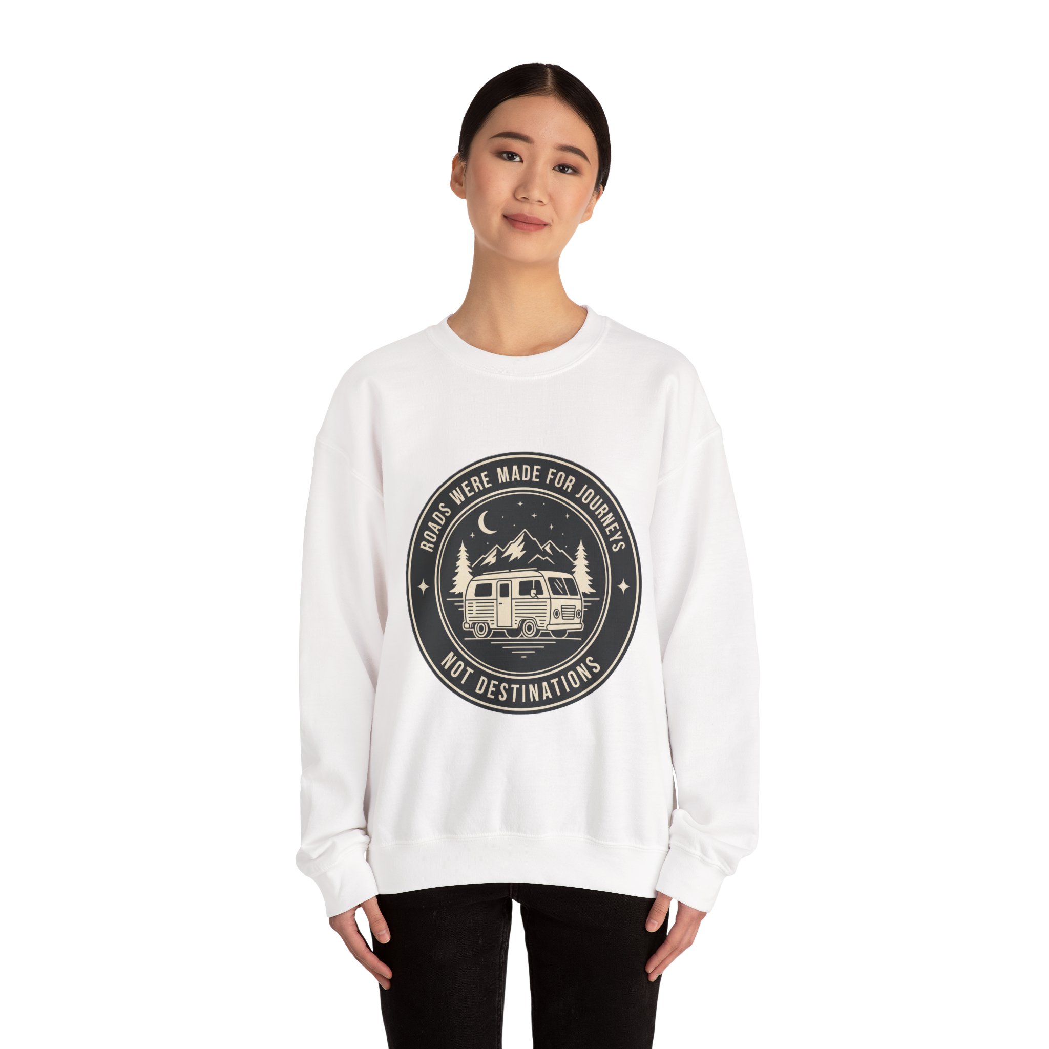 Crewneck Sweatshirt — "ROAD WHERE MADE FOR JOURNEYS-NOT DESTINATIONS" (Only Front + Back printed) Vintage Camper Van Outdoor Graphic