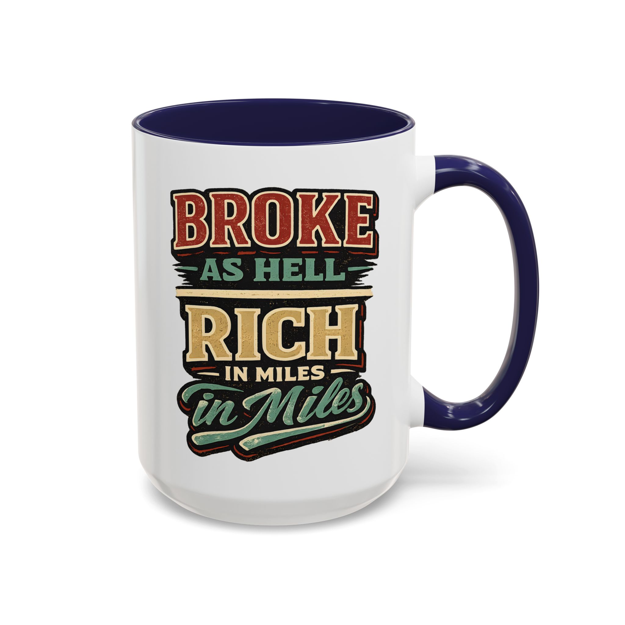 Accent Coffee Mug (11, 15oz) — "Broke As Hell" Design F**K-Line