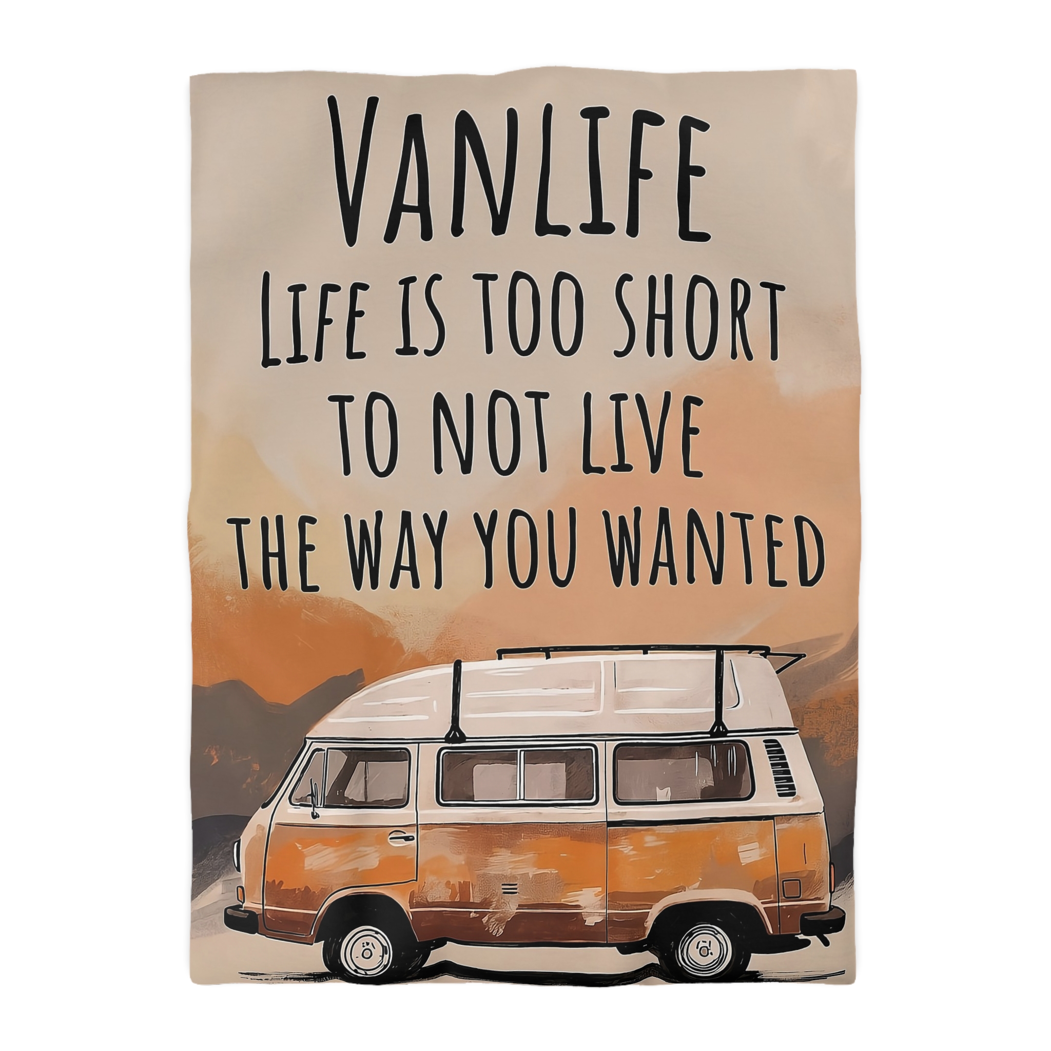 Duvet Cover — 'Vanlife - Life Is Too Short to Not Live the Way You Wanted' Camper Bedding